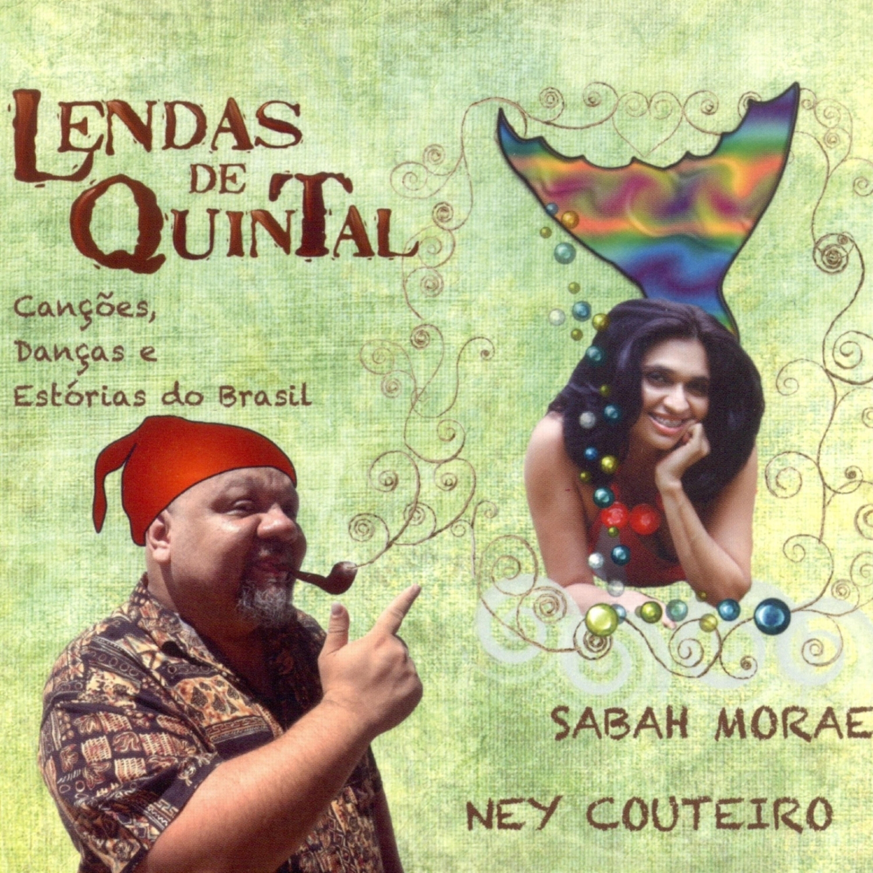 Релиз Lendas de Quintal - Canções, Danças e Estórias do Brasil