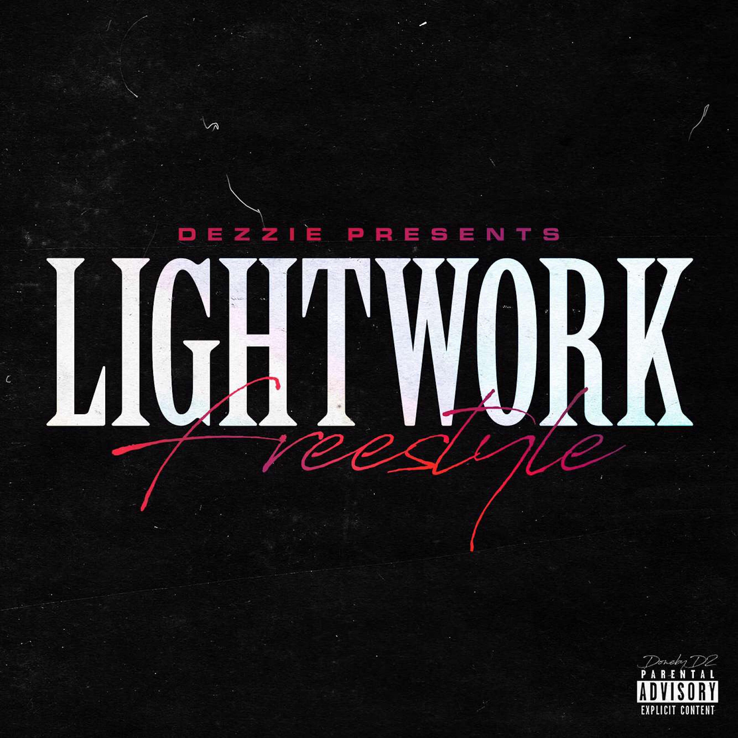 Скачать песню Dezzie, One Records - Lightwork Freestyle бесплатно в MP3 для Android и iOS