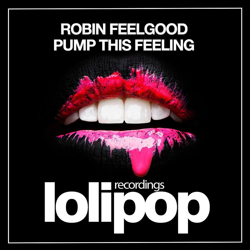 Релиз Pump This Feeling