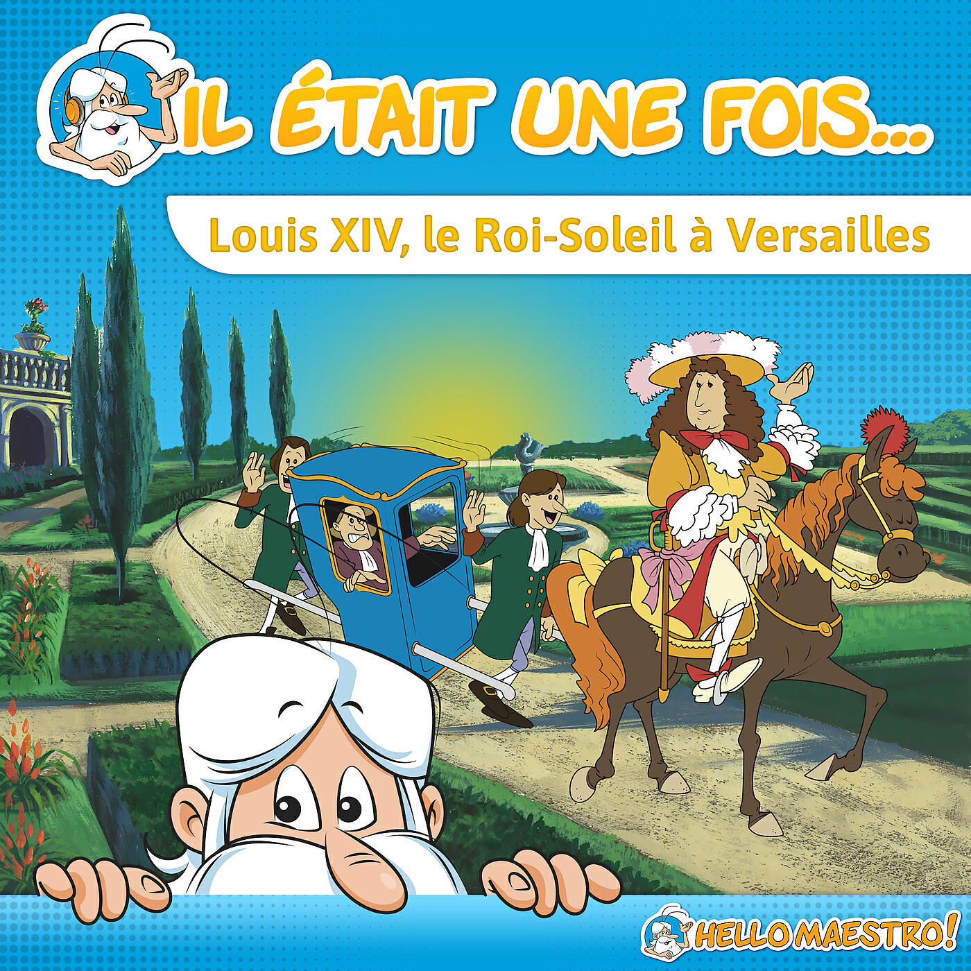 Релиз Il était une fois... Louis XIV, Le Roi-Soleil à Versailles