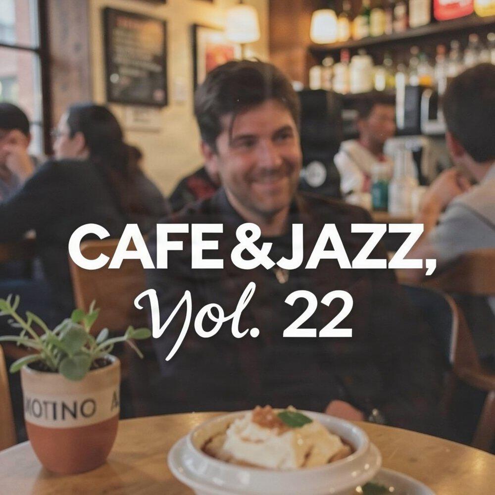 Релиз CAFE&JAZZ, Vol. 22