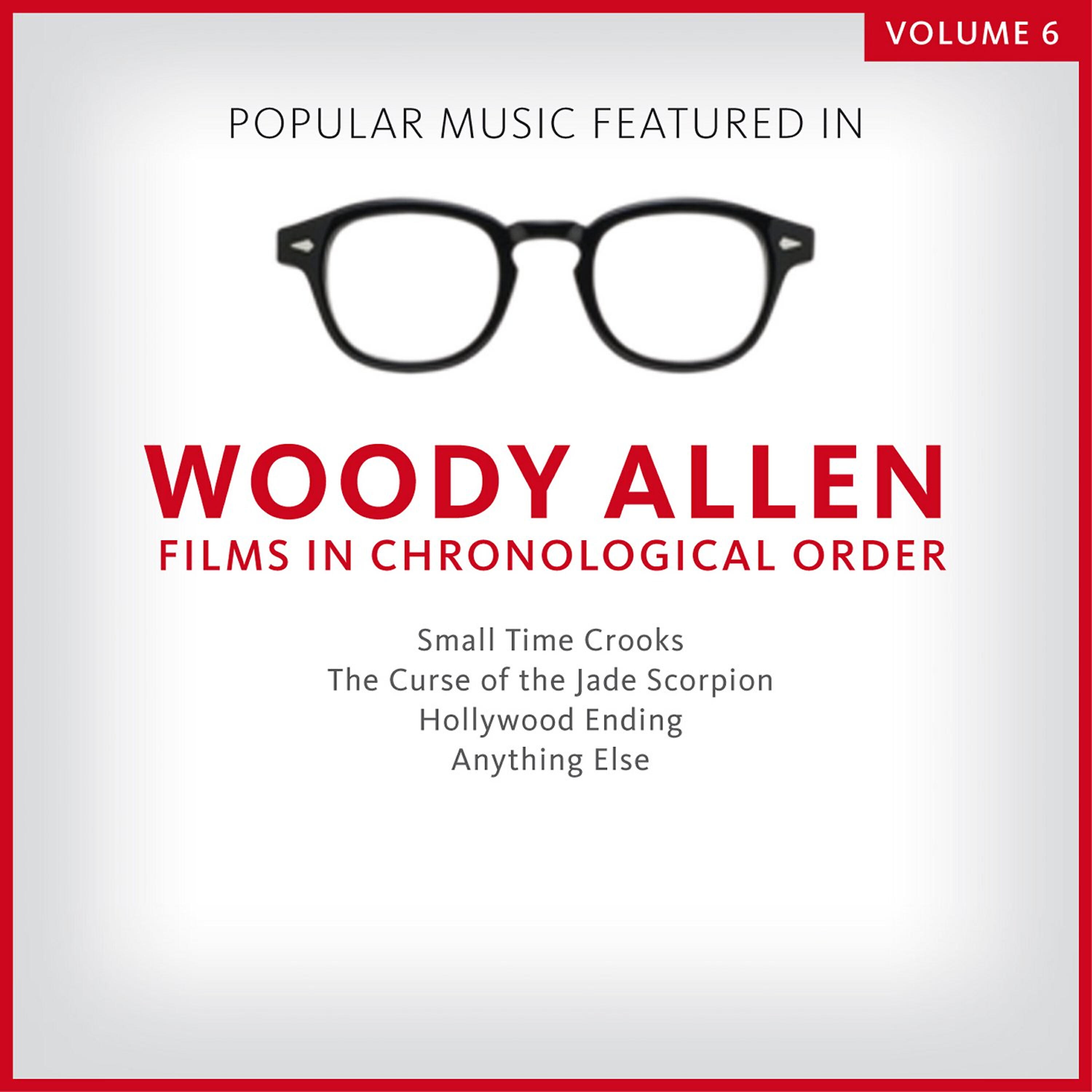 Релиз Popular Music Featured in the Films of Woody Allen, Volume 6: 2000 - 2003
