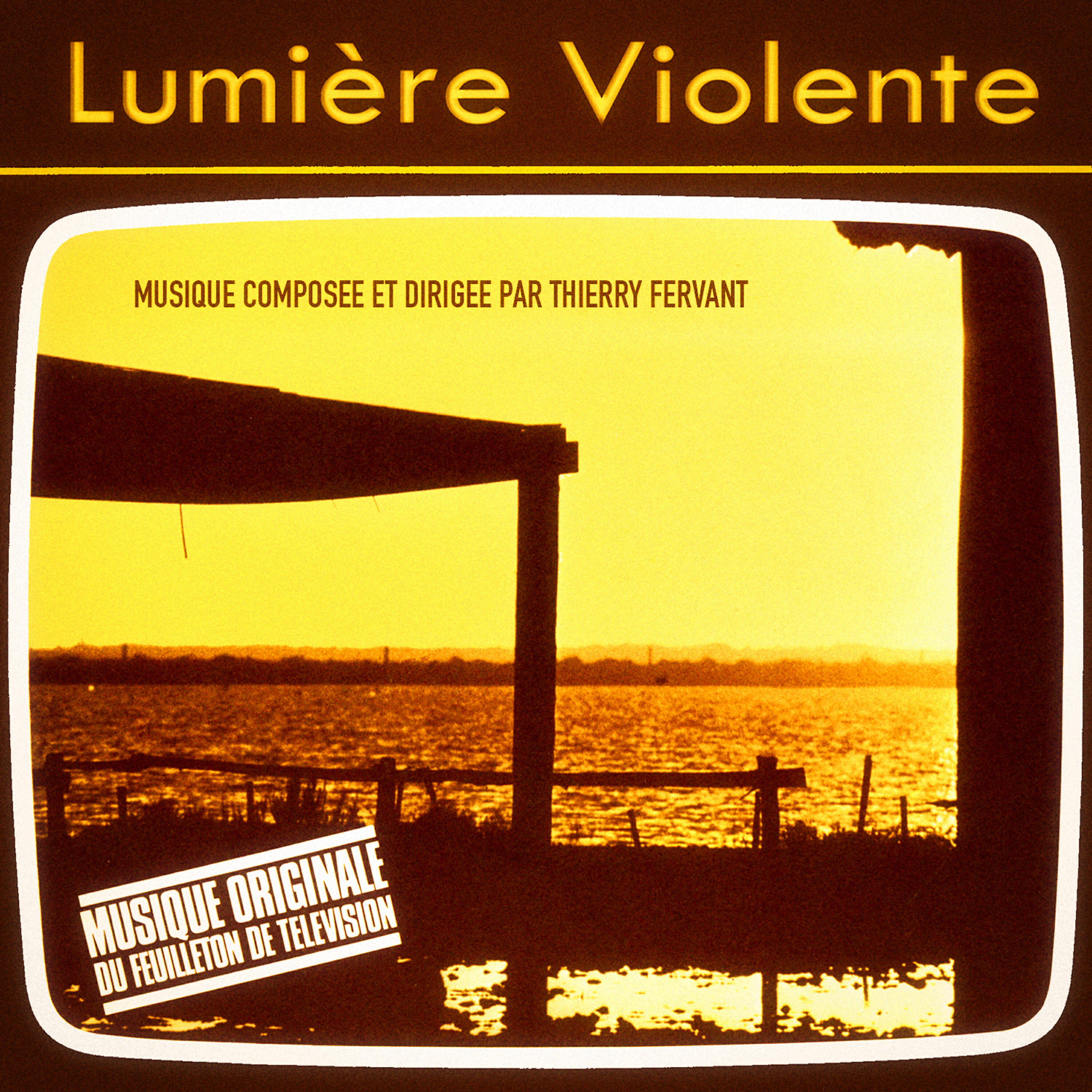 Релиз Lumière violente (Musique originale du feuilleton de télévision) [Evasion 1970] - Single