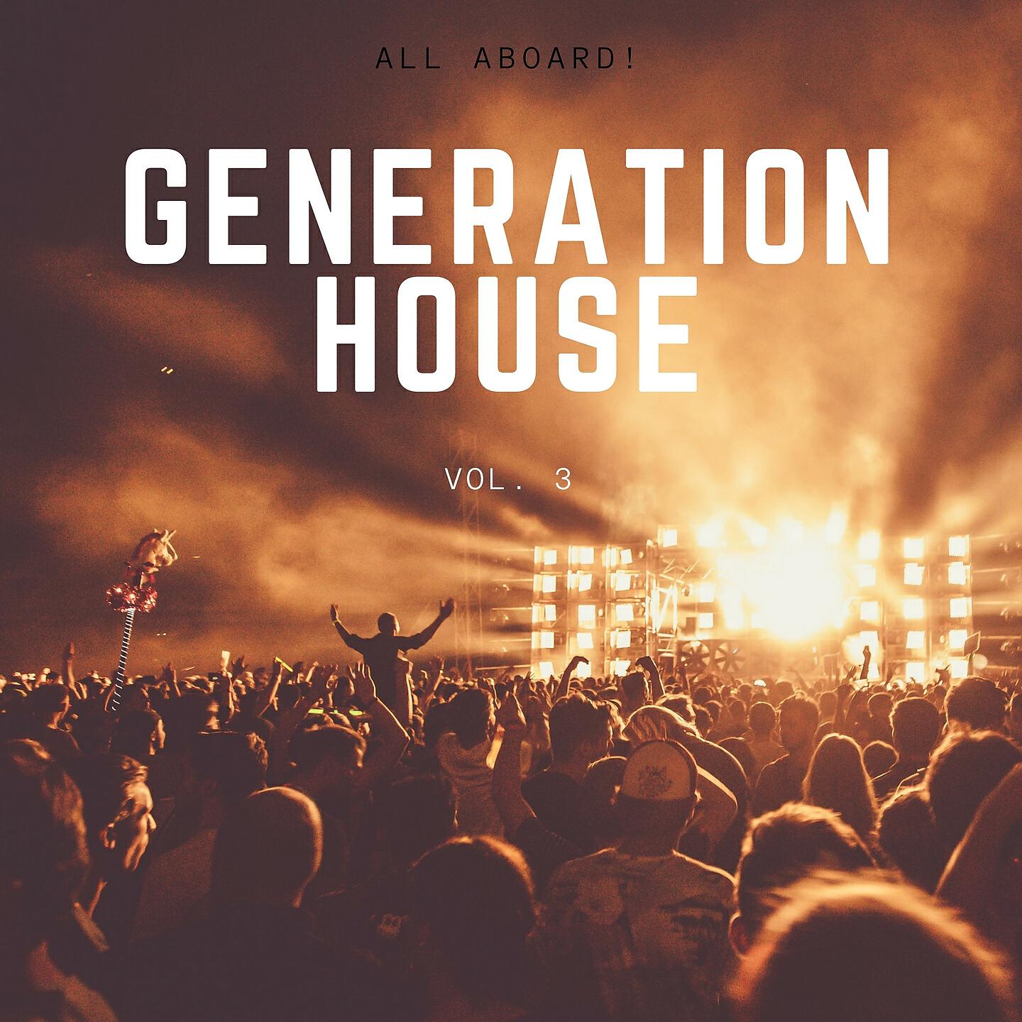 Релиз Generation House, Vol. 3
