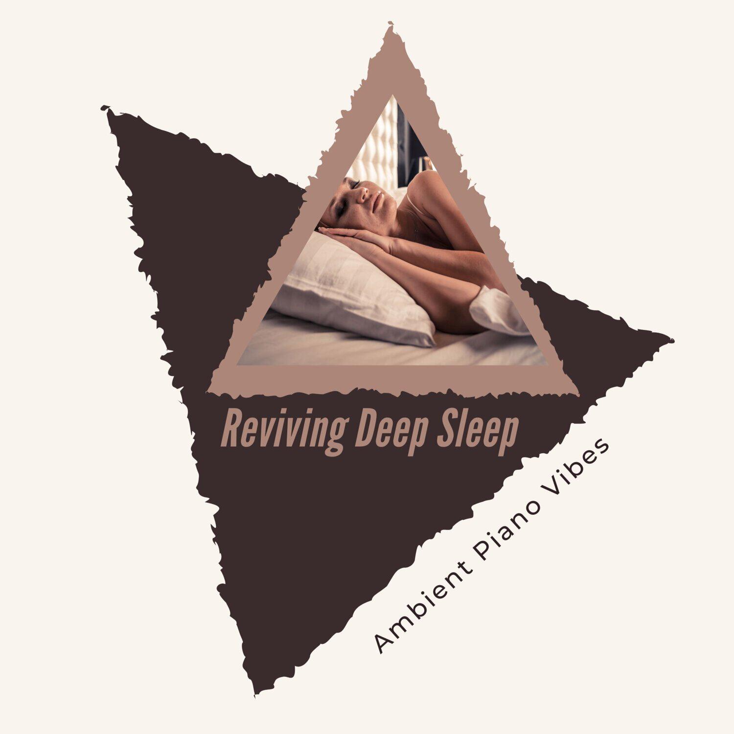 Релиз Reviving Deep Sleep - Ambient Piano Vibes