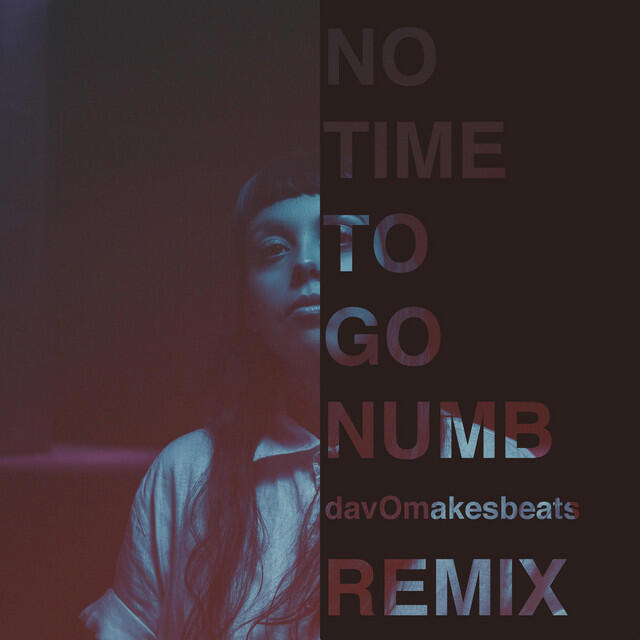 Релиз No Time to Go Numb (DavOmakesbeats Remix)
