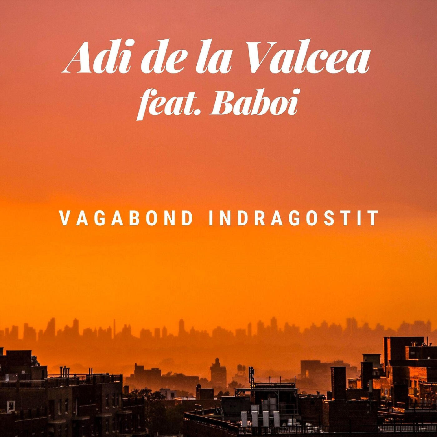 Релиз Vagabond Indragostit