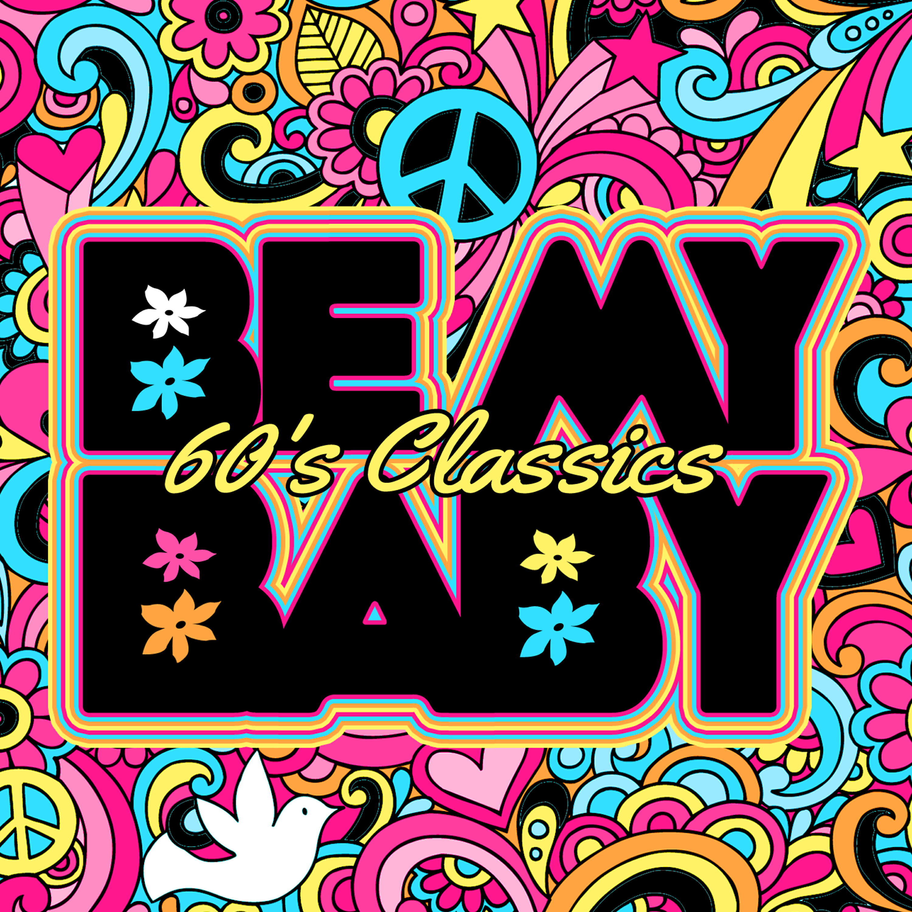Релиз Be My Baby: 60's Classics