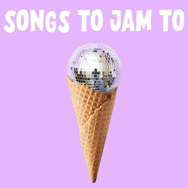 Постер альбома Songs To Jam To