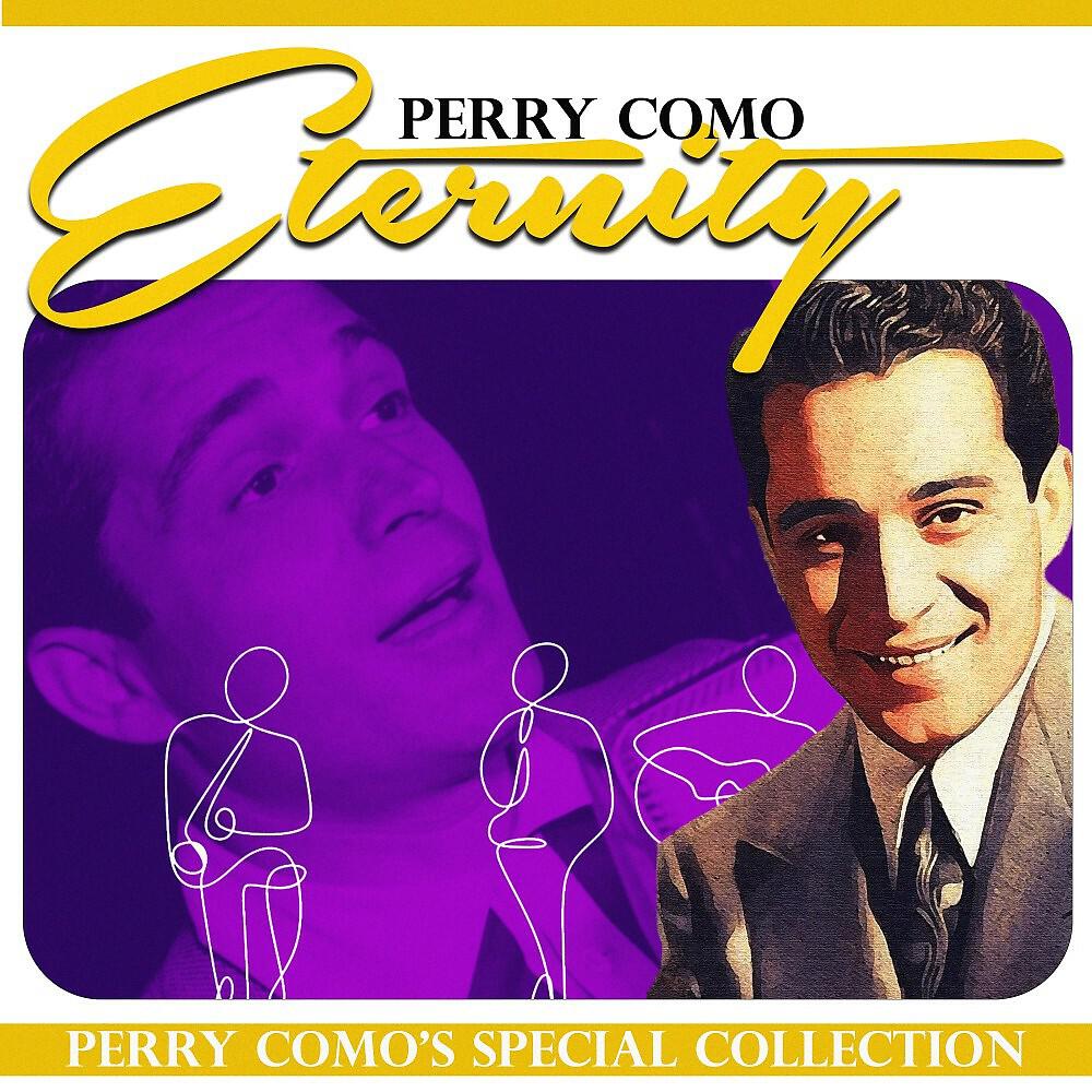 Релиз Eternity (Perry Como's Special Collection)
