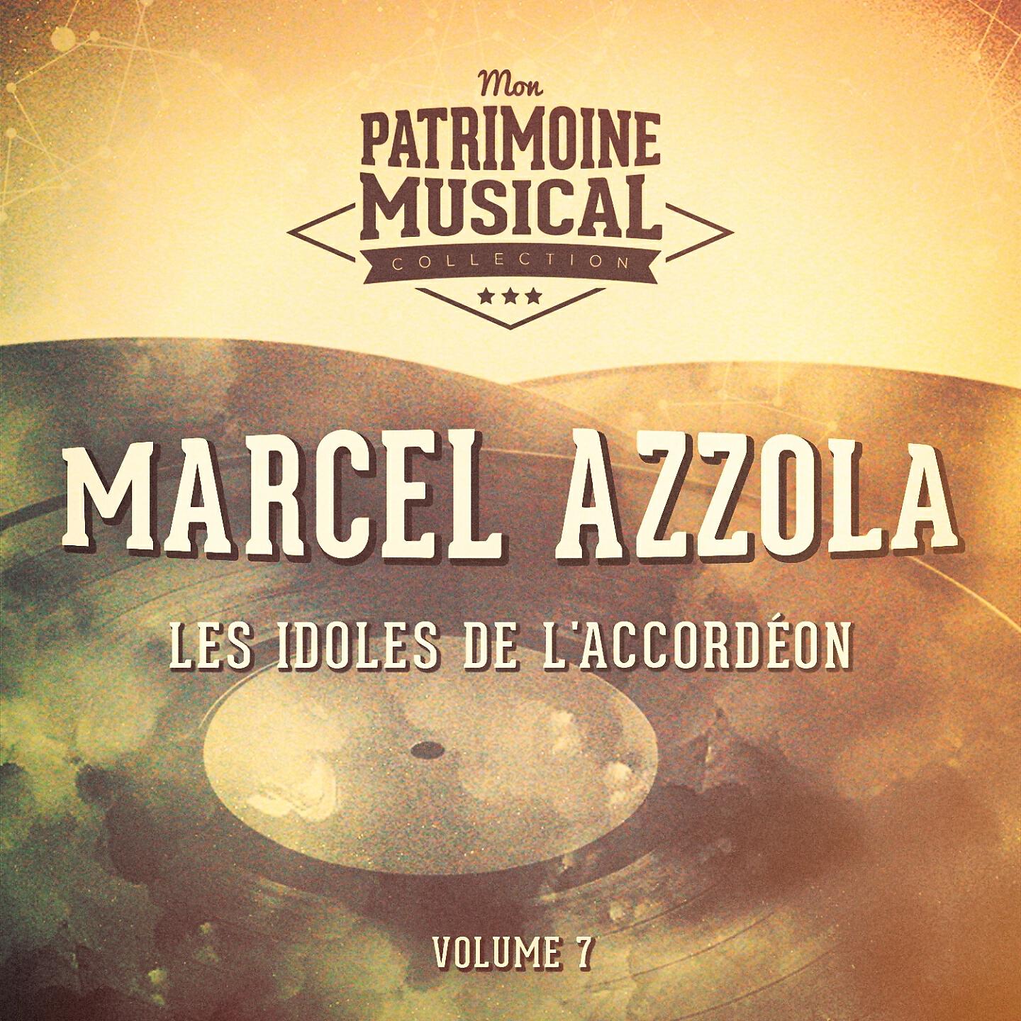Релиз Les idoles de l'accordéon : marcel azzola, vol. 7