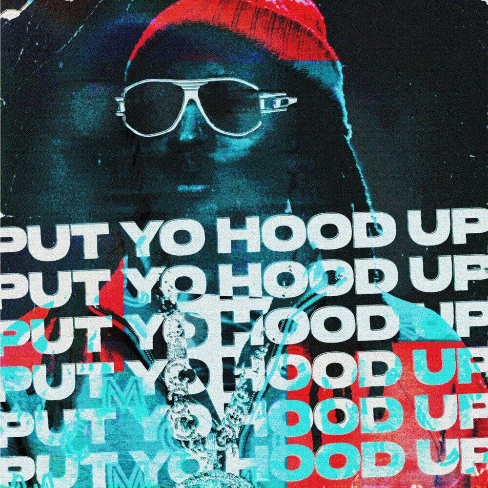 Релиз PUT YO HOOD UP