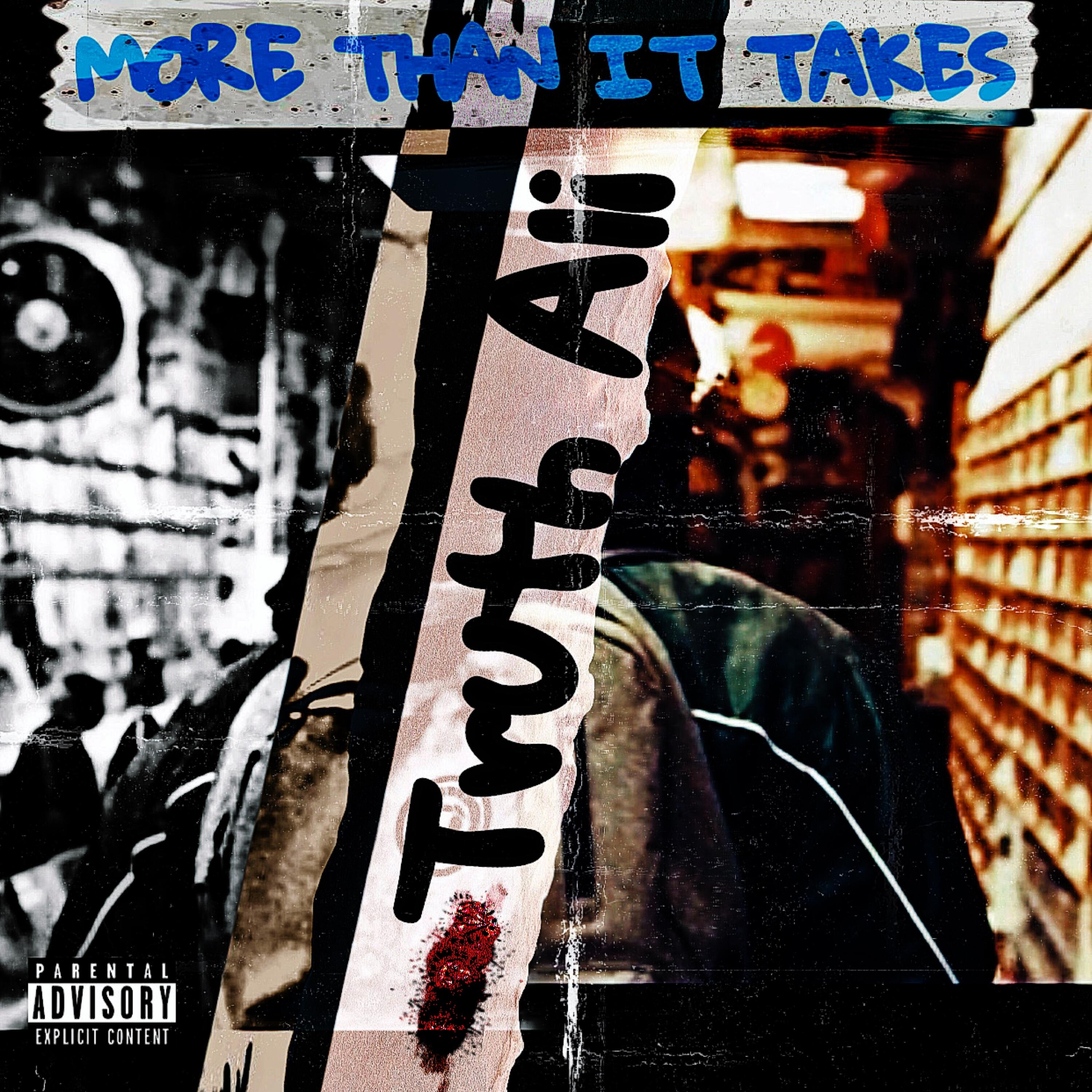 Релиз More Than It Takes