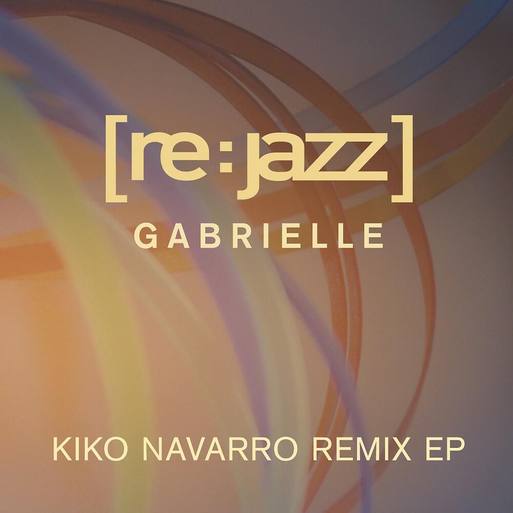 Релиз Gabrielle (Kiko Navarro Remix EP)