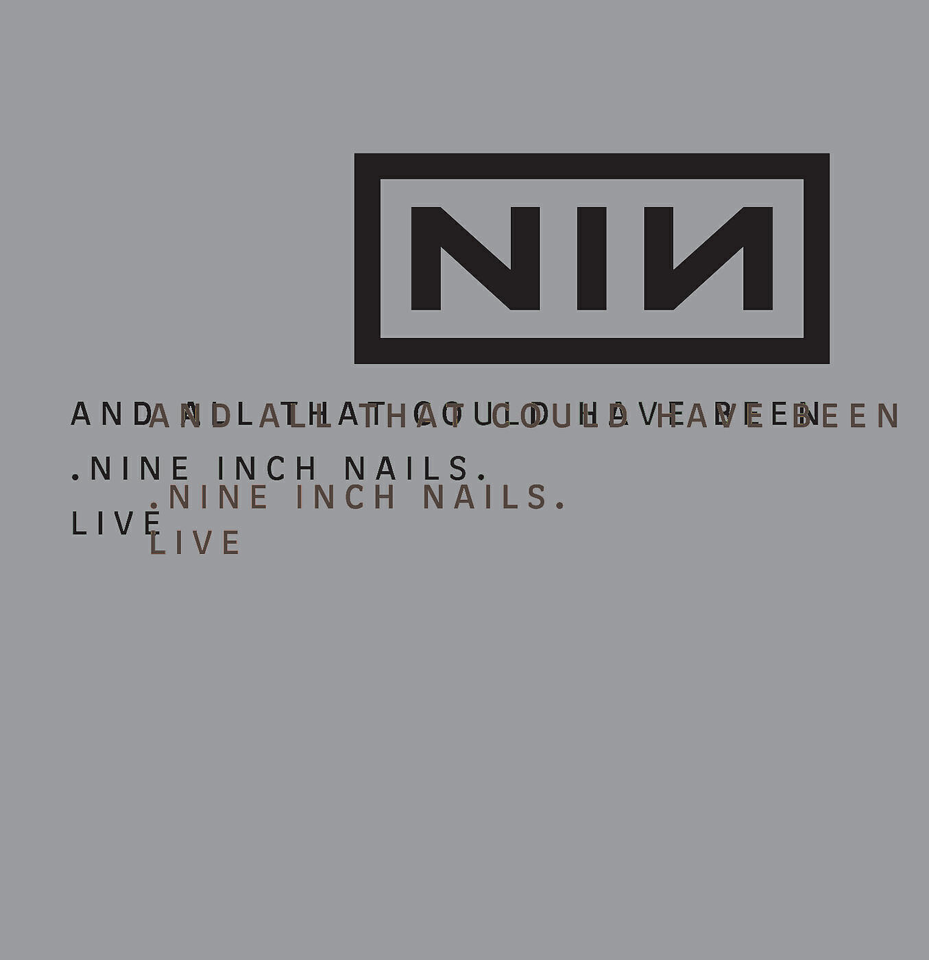 Релиз And All That Could Have Been/Still