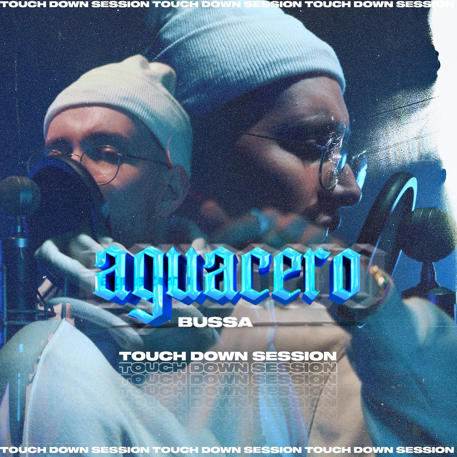 Релиз Aguacero - 1. TouchDownSession