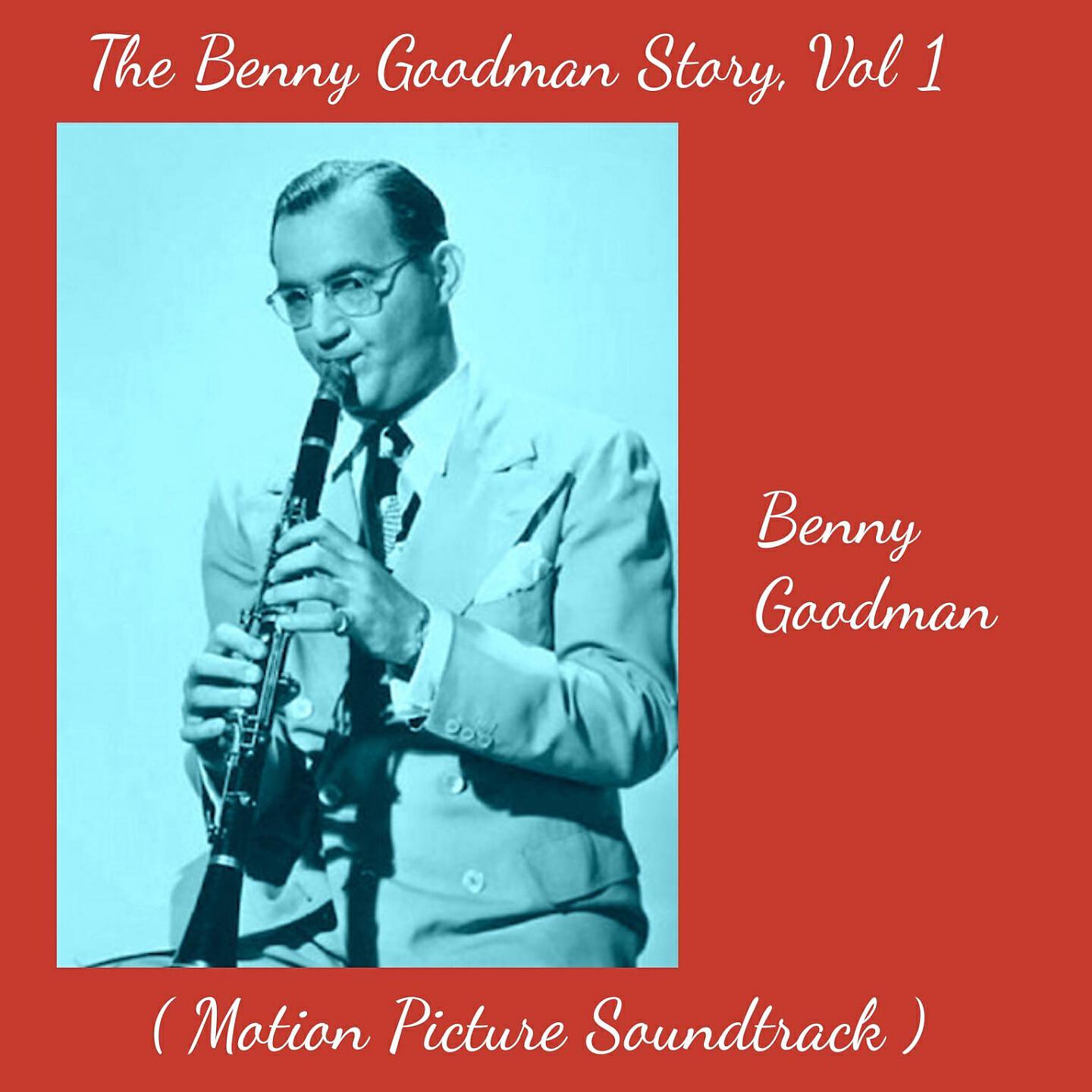 Релиз The Benny Goodman Story, Vol. 1