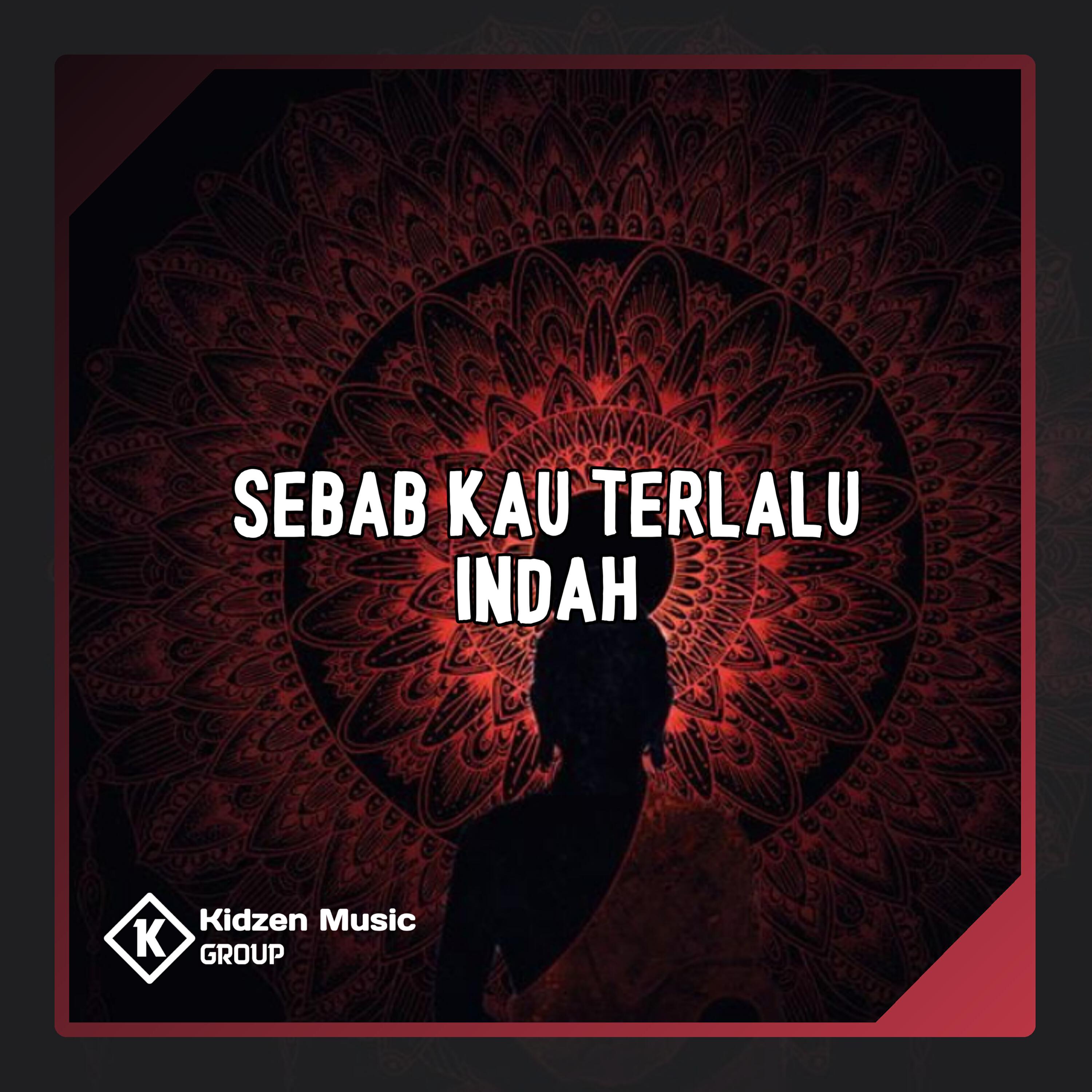Релиз SEBAB KAU TELALU INDAH