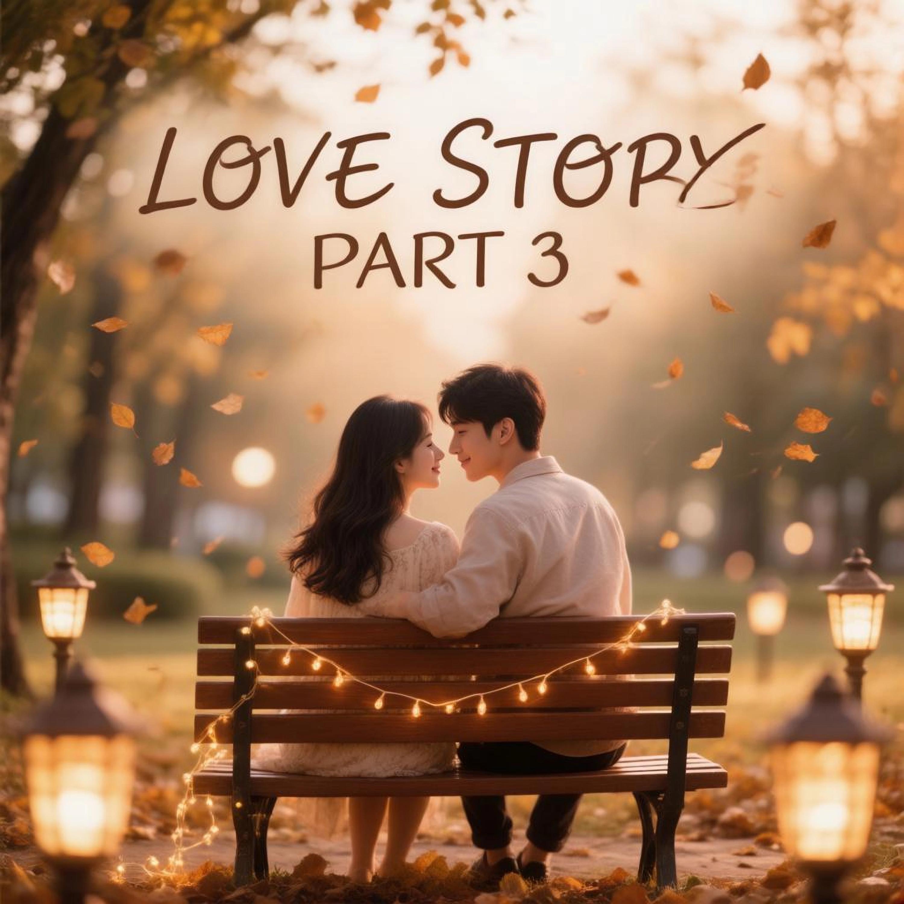Релиз LOVE STORY PART 3