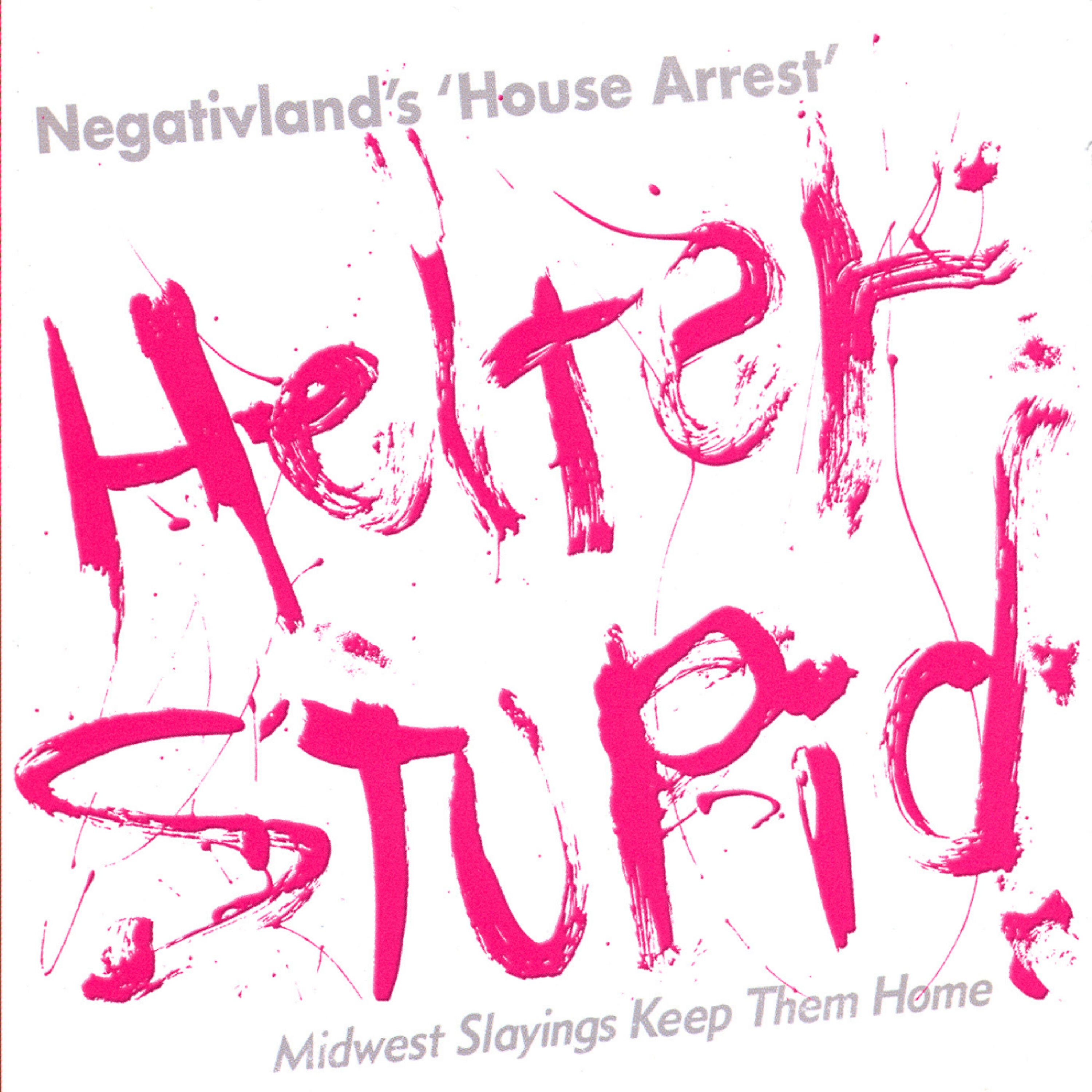 Релиз Helter Stupid