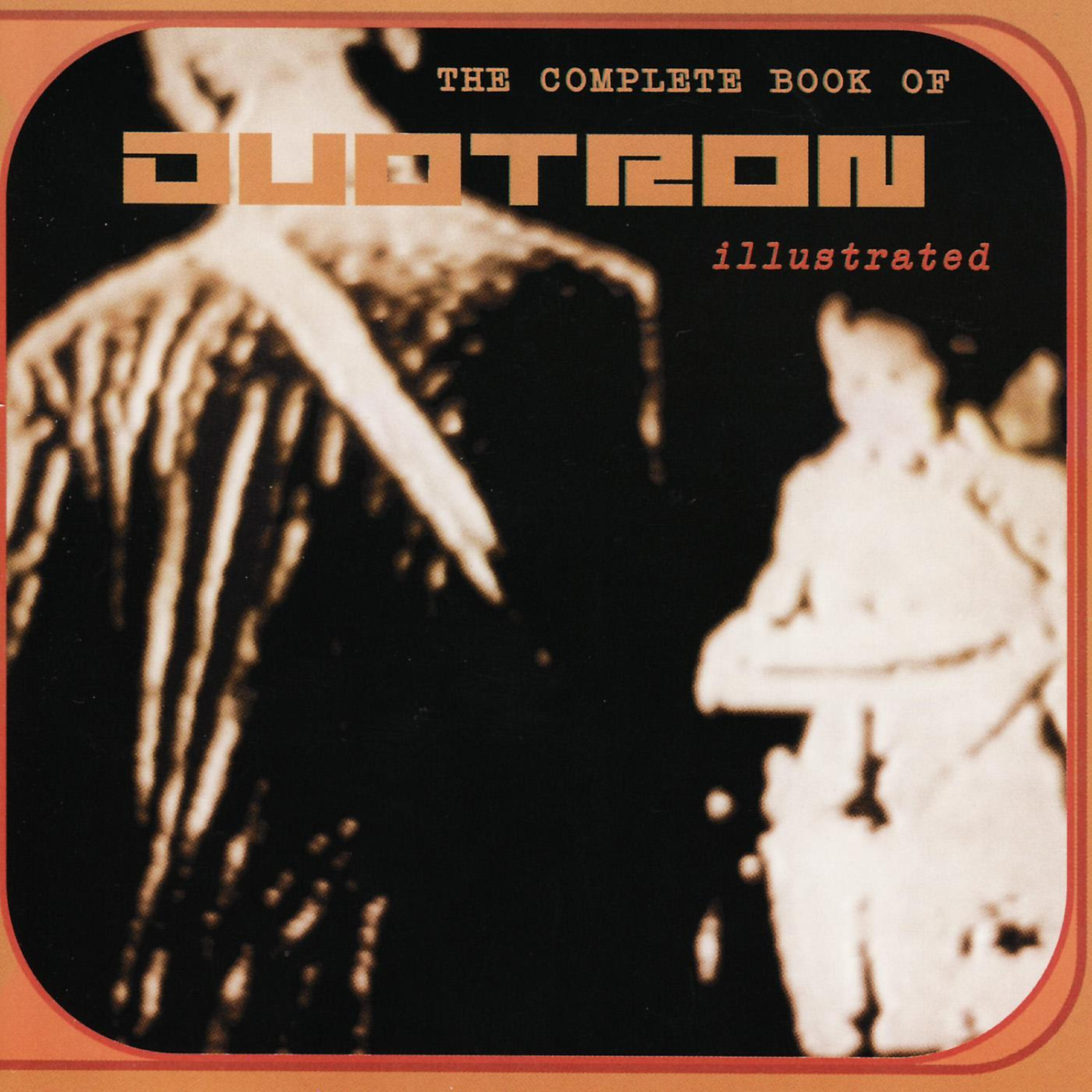 Релиз The Complete Book Of Duotron, Illustrated