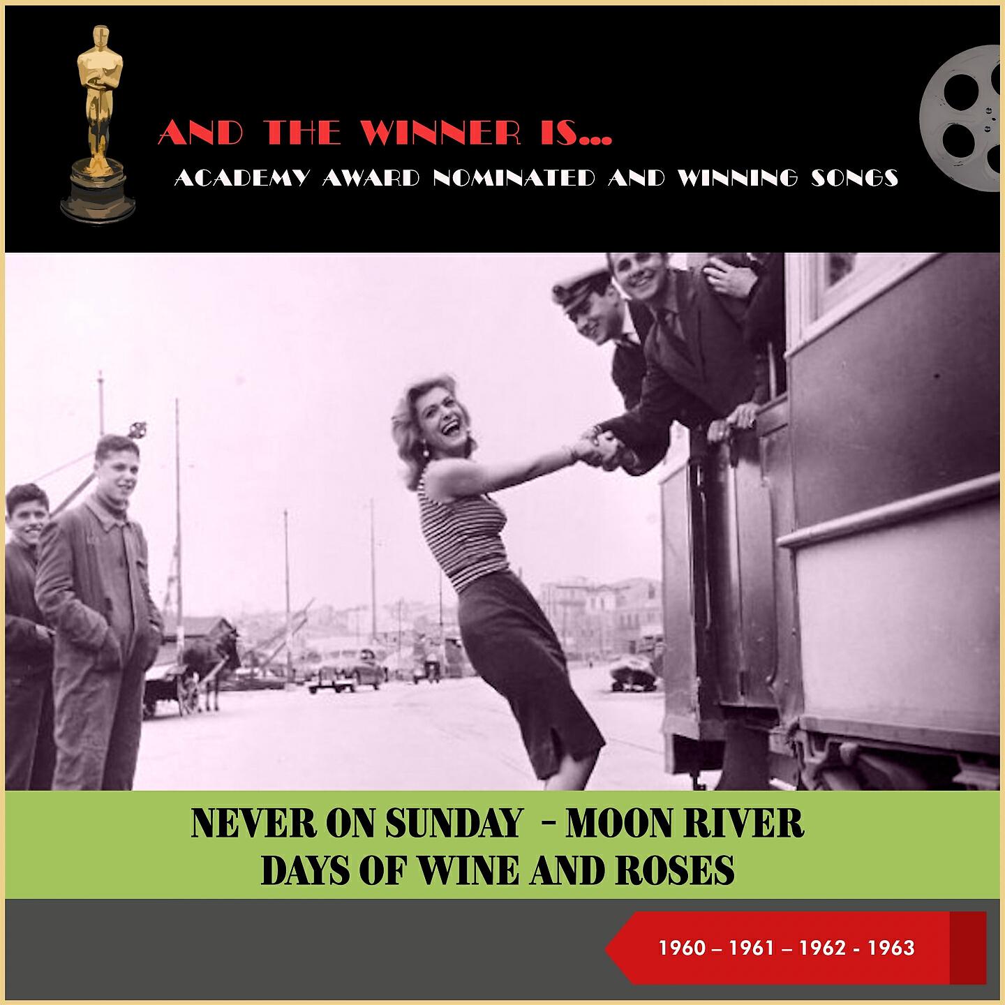 Релиз Academy Award nominated and Winning Songs: Never On Sunday - Moon River - Days Of Wine And Roses