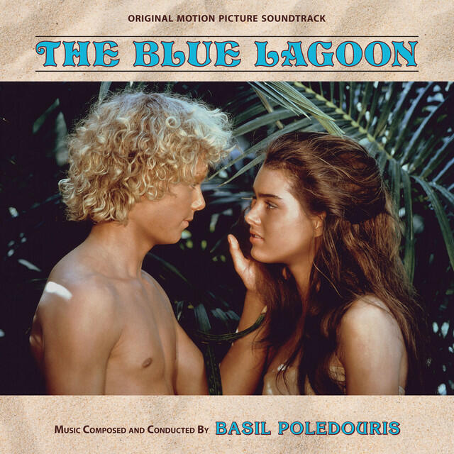 Релиз The Blue Lagoon (Original Motion Picture Soundtrack)