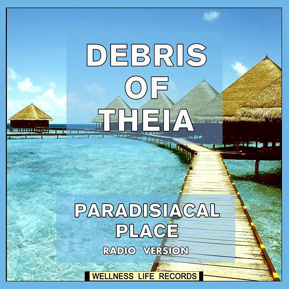 Релиз Paradisiacal Place (Radio Versions)