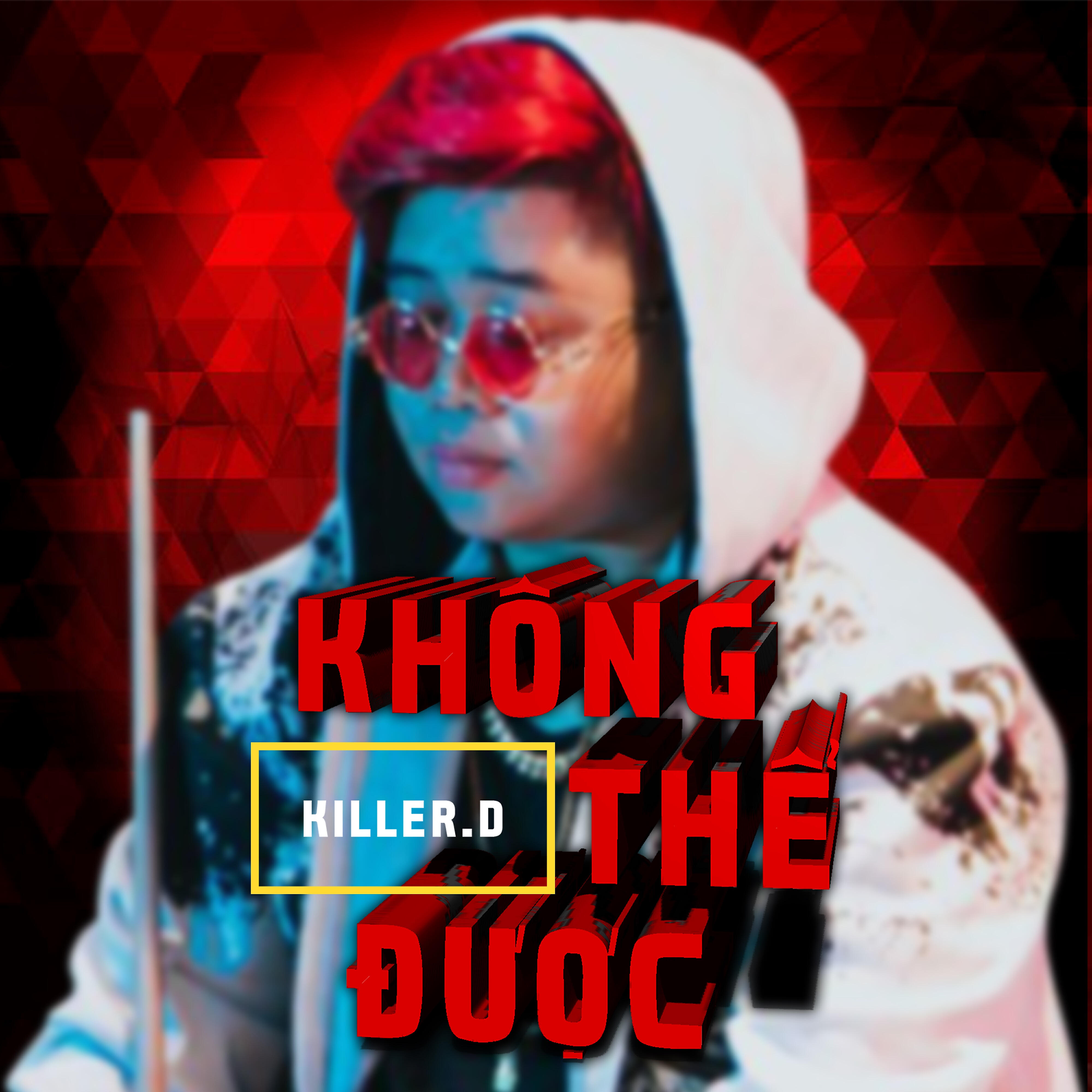 Скачать песню Killer.D - Không Thể Được бесплатно в MP3 для Android и iOS