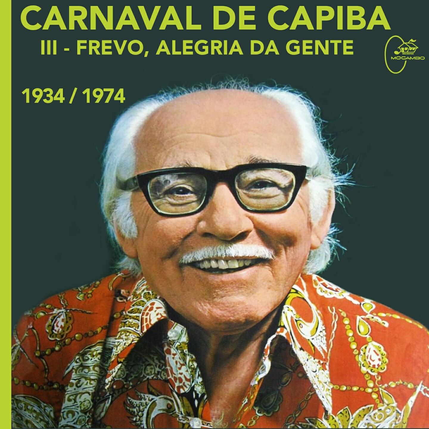 Релиз Carnaval de Capiba, Vol. 3: Frevo, Alegria da Gente