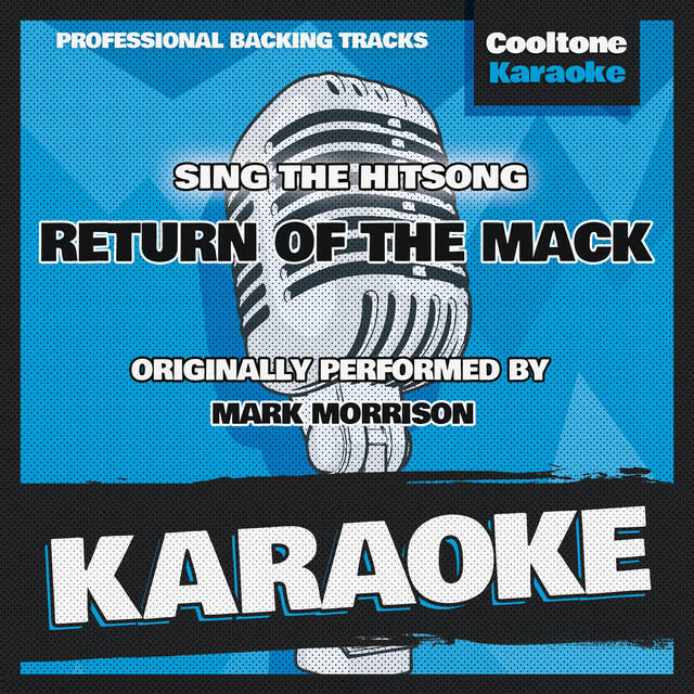 Релиз Return of the Mack (Originally Performed by Mark Morrison) [Karaoke Version]