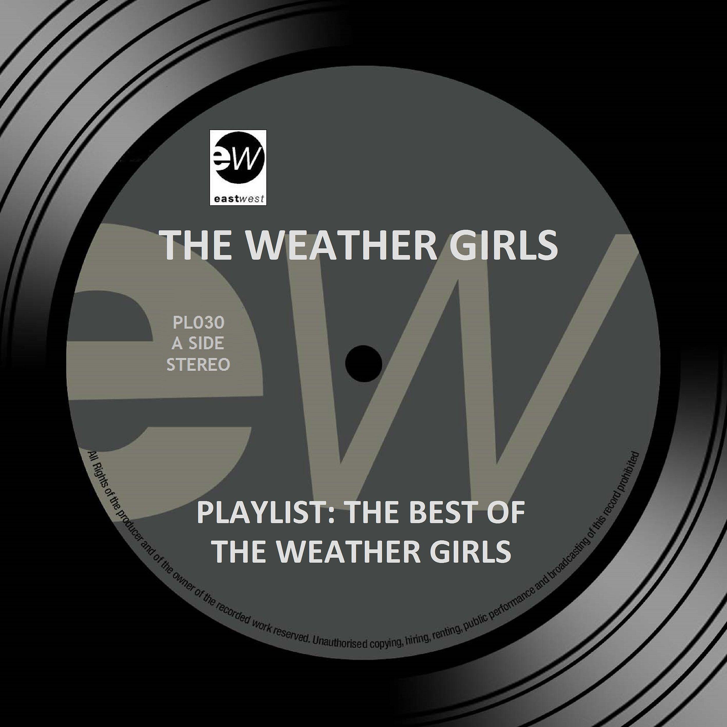 Релиз Playlist: The Best of the Weather Girls