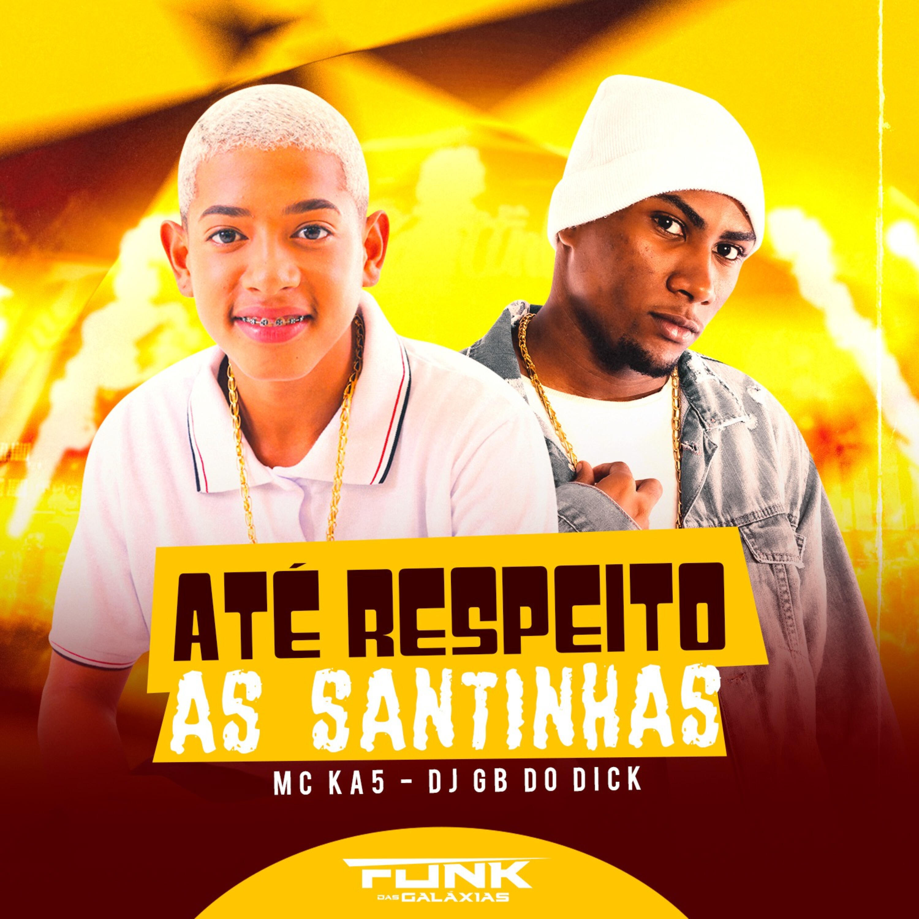 Релиз Até Respeito as Santinhas
