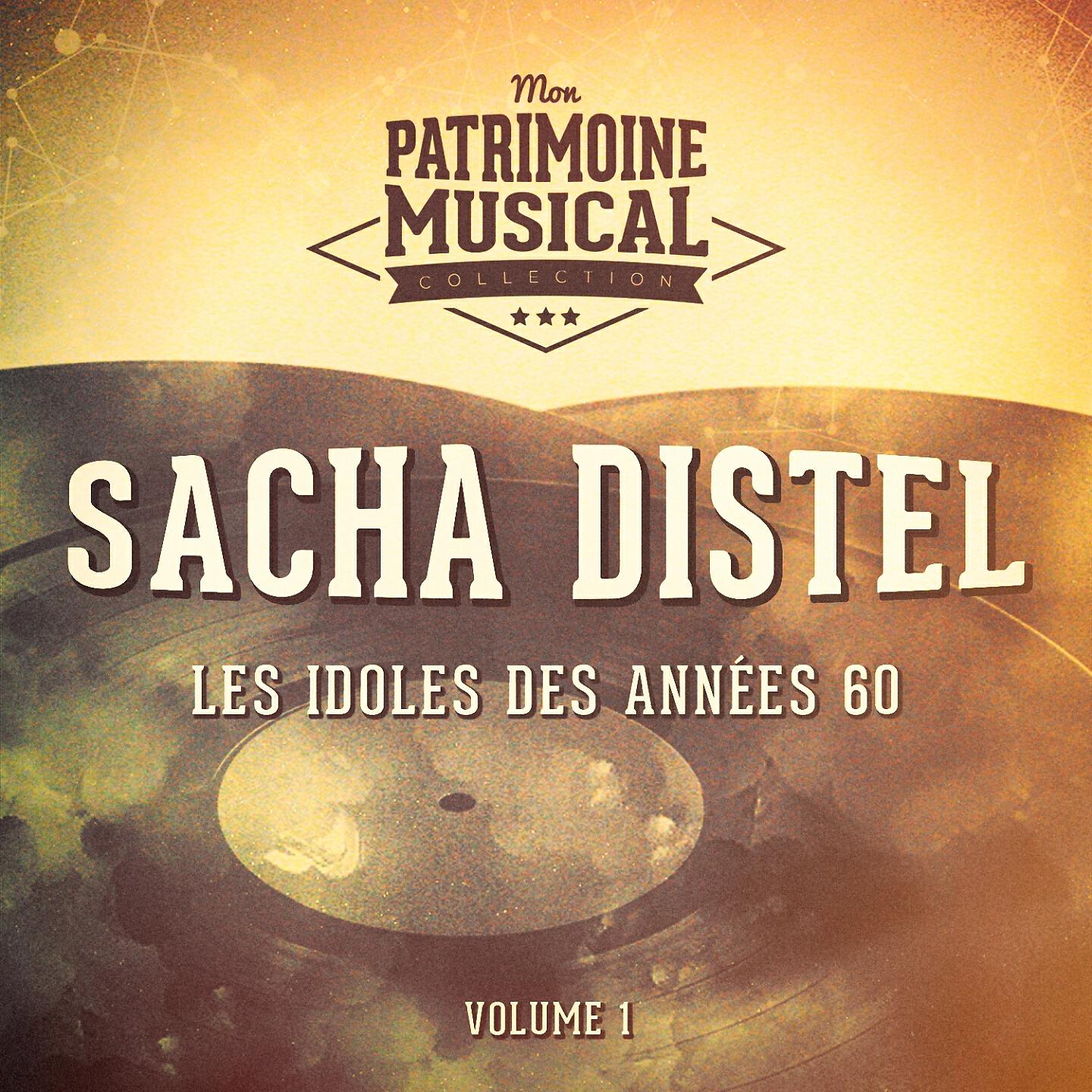 Релиз Les idoles des années 60 : sacha distel, vol. 1