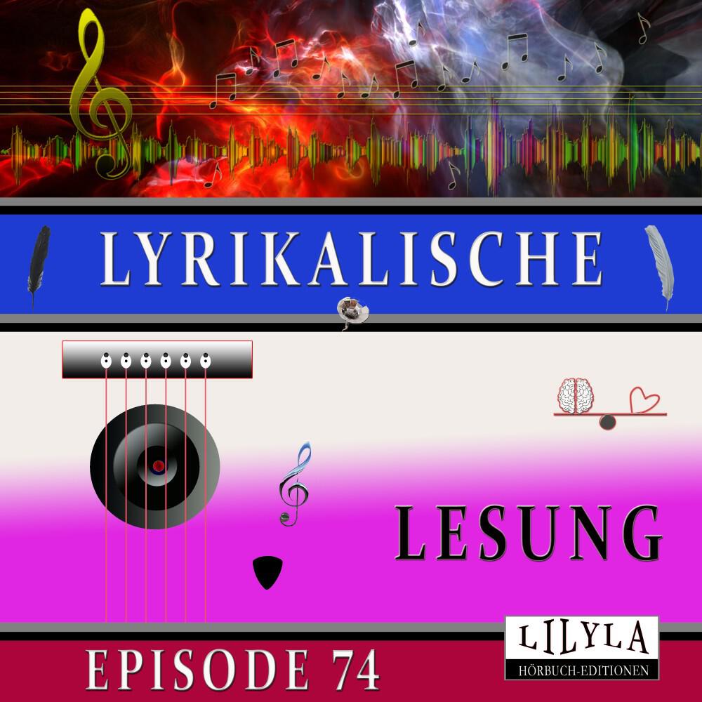 Релиз Lyrikalische Lesung Episode 74