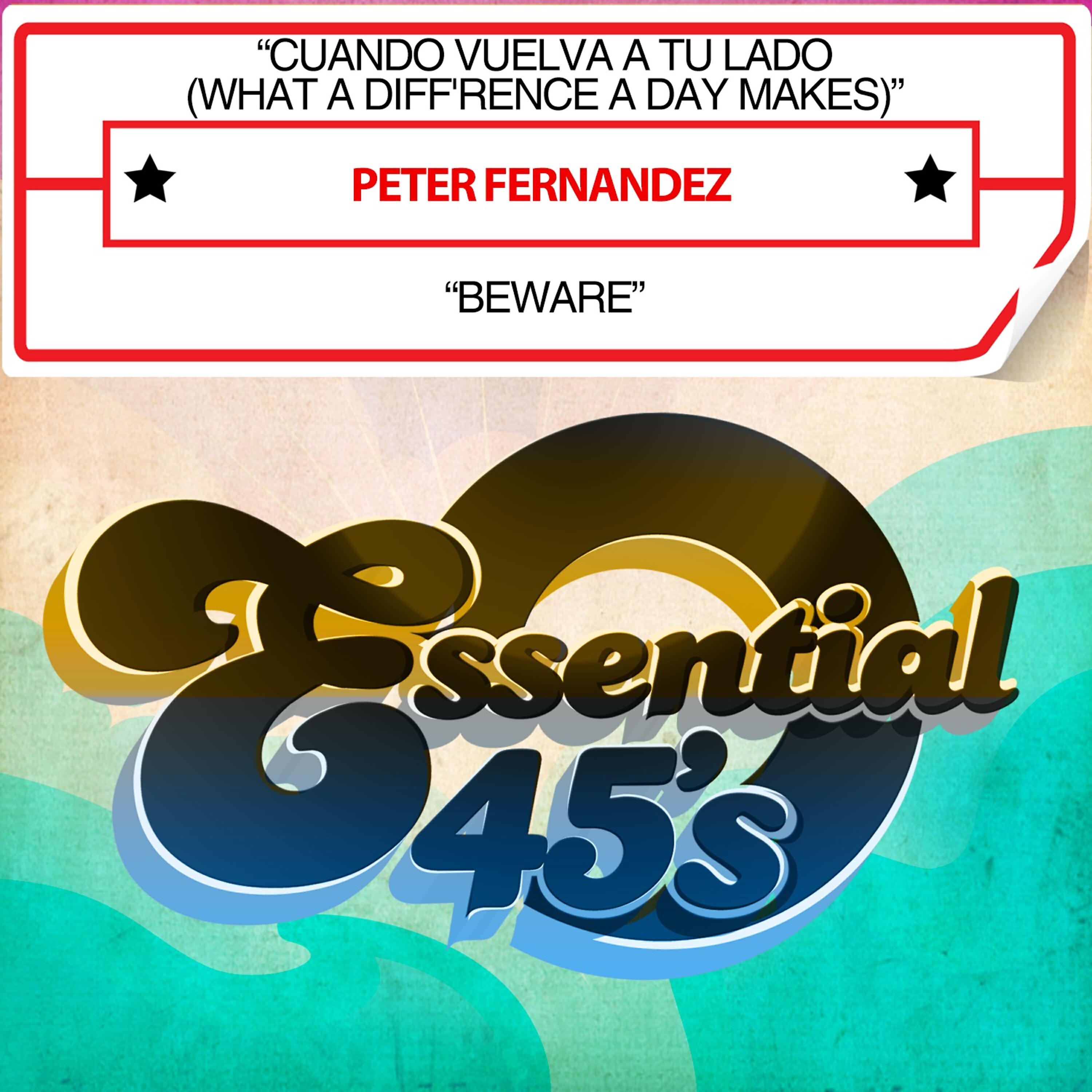 Релиз Cuando Vuelva a Tu Lado (What a Diff'rence a Day Makes) / Beware [Digital 45]