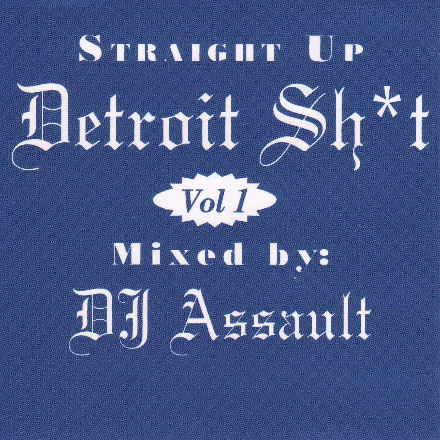 Релиз Straight up Detroit Sh*T, Vol. 1.