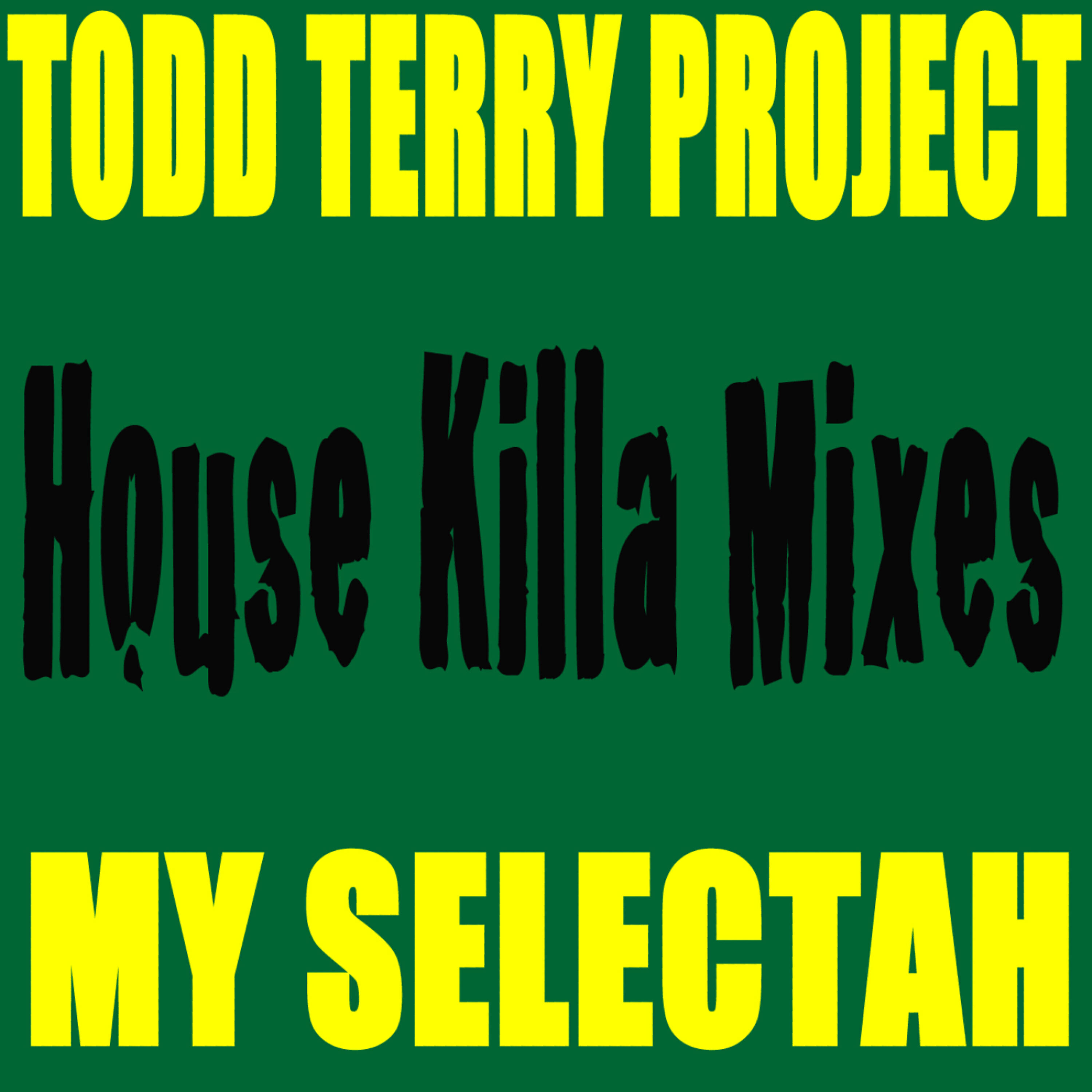 Релиз My Selectah - House Killa Mixes