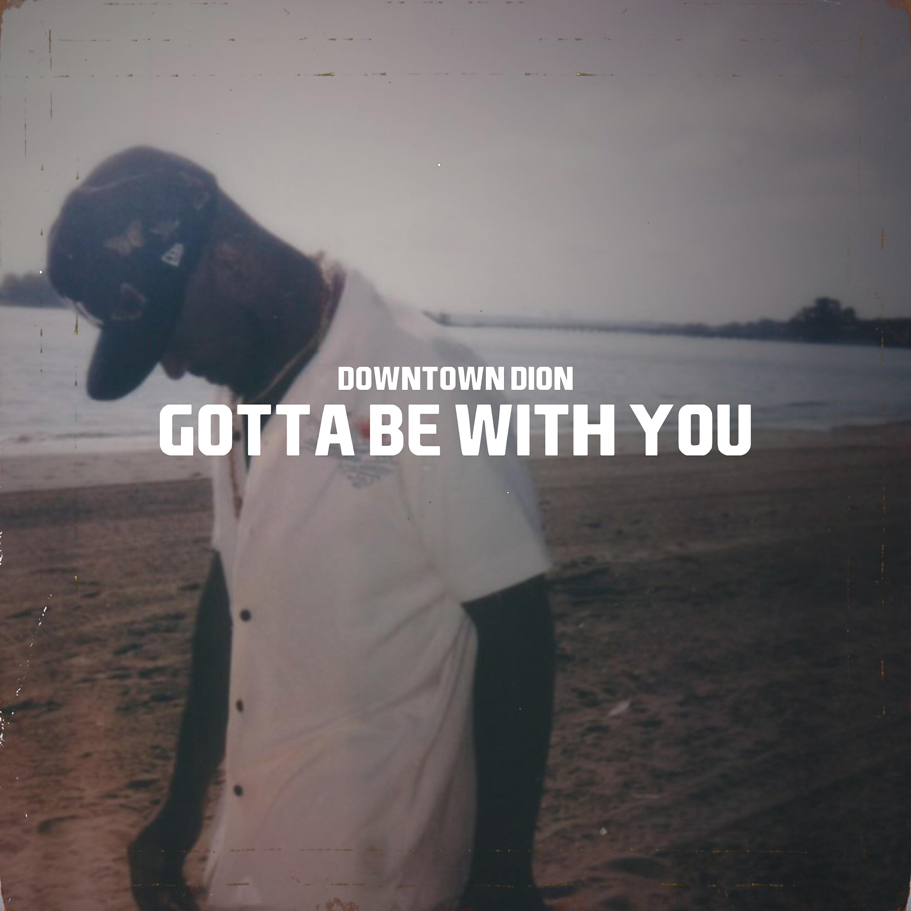 Релиз Gotta Be With You (Radio Edit)