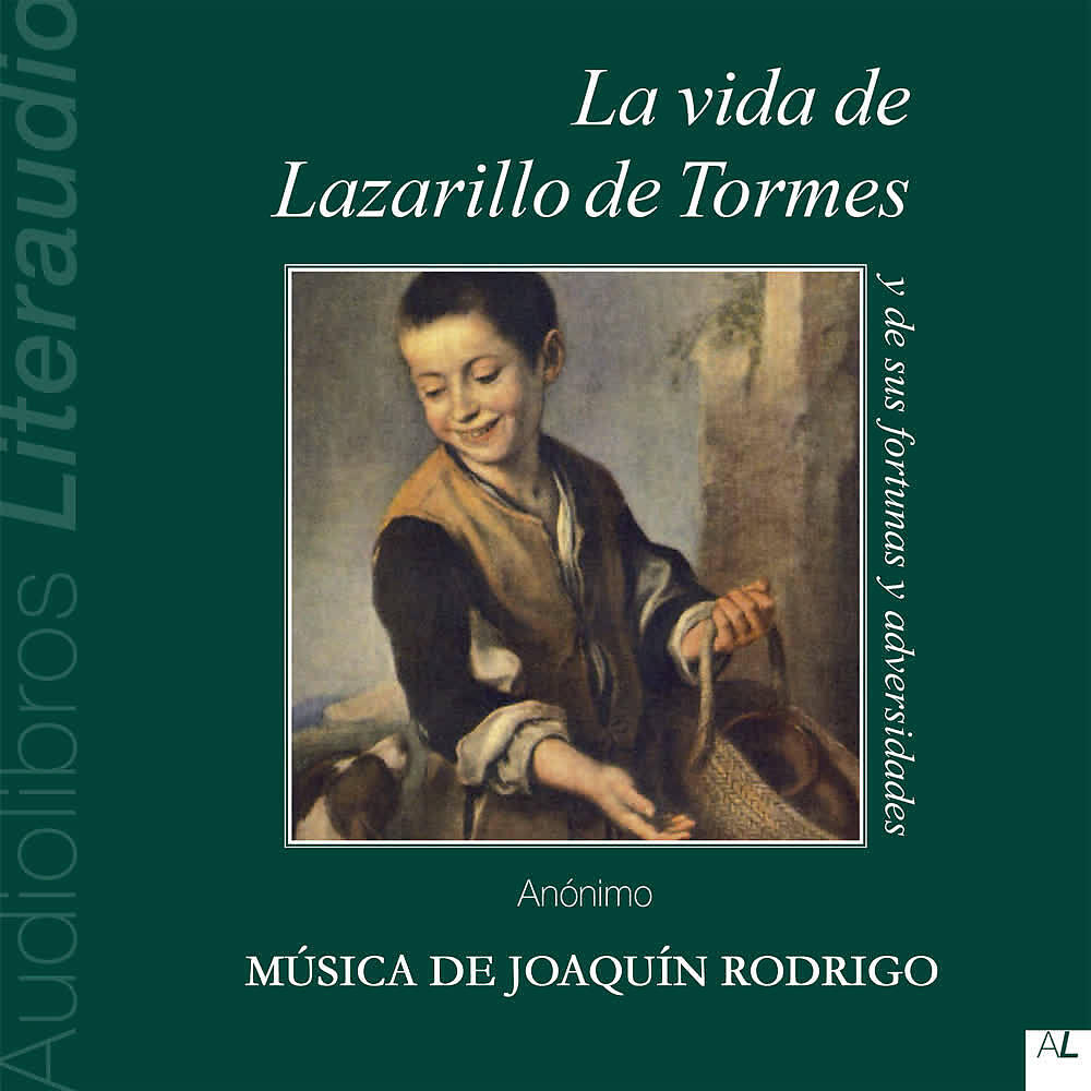 Релиз La Vida del Lazarillo de Tormes y de Sus Fortunas y Adversidades (Texto Completo)