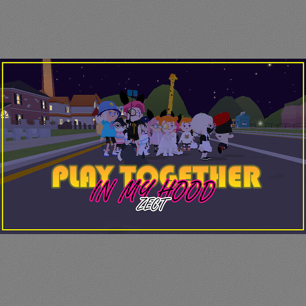 Релиз Play Together In My Hood