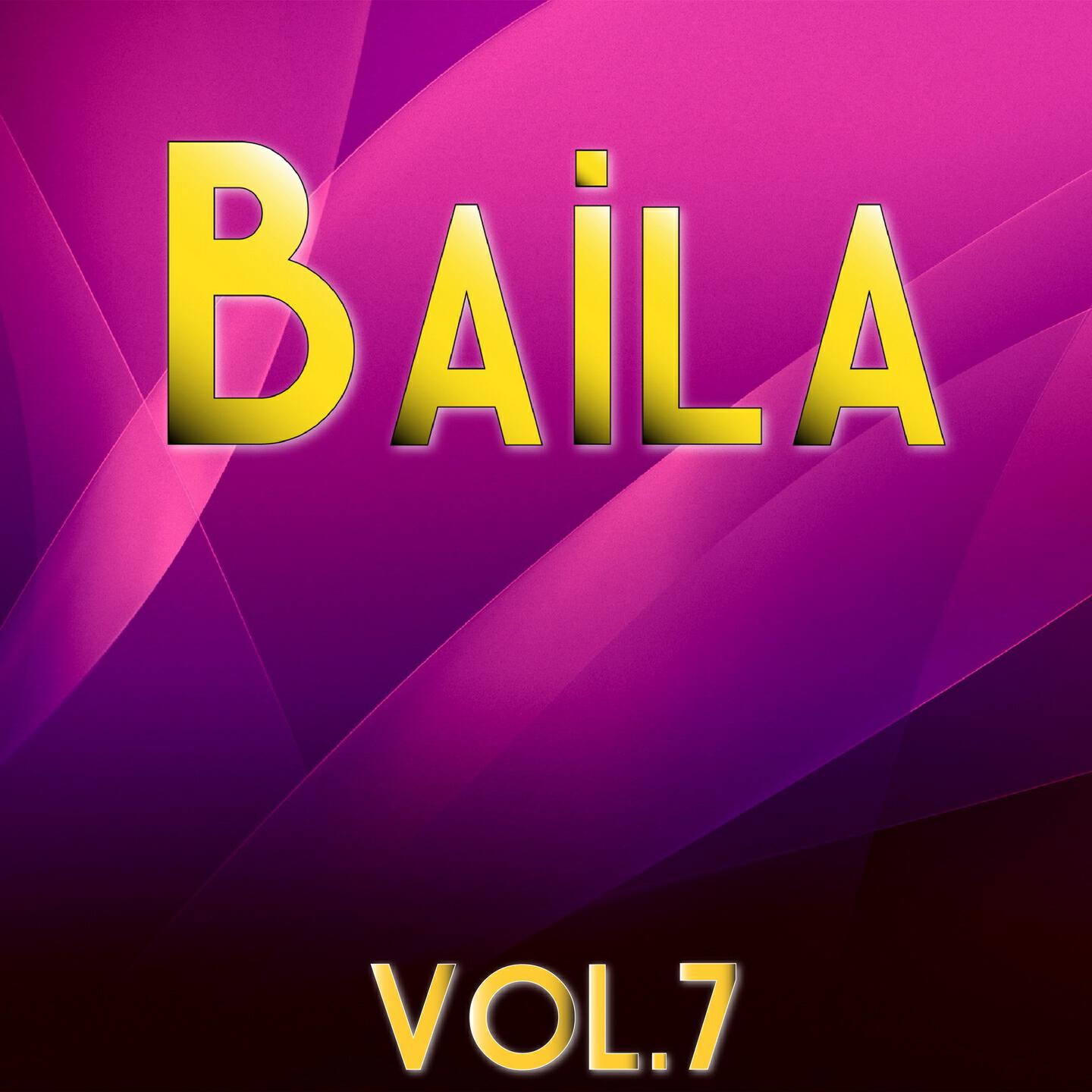 Релиз Baila, Vol. 7