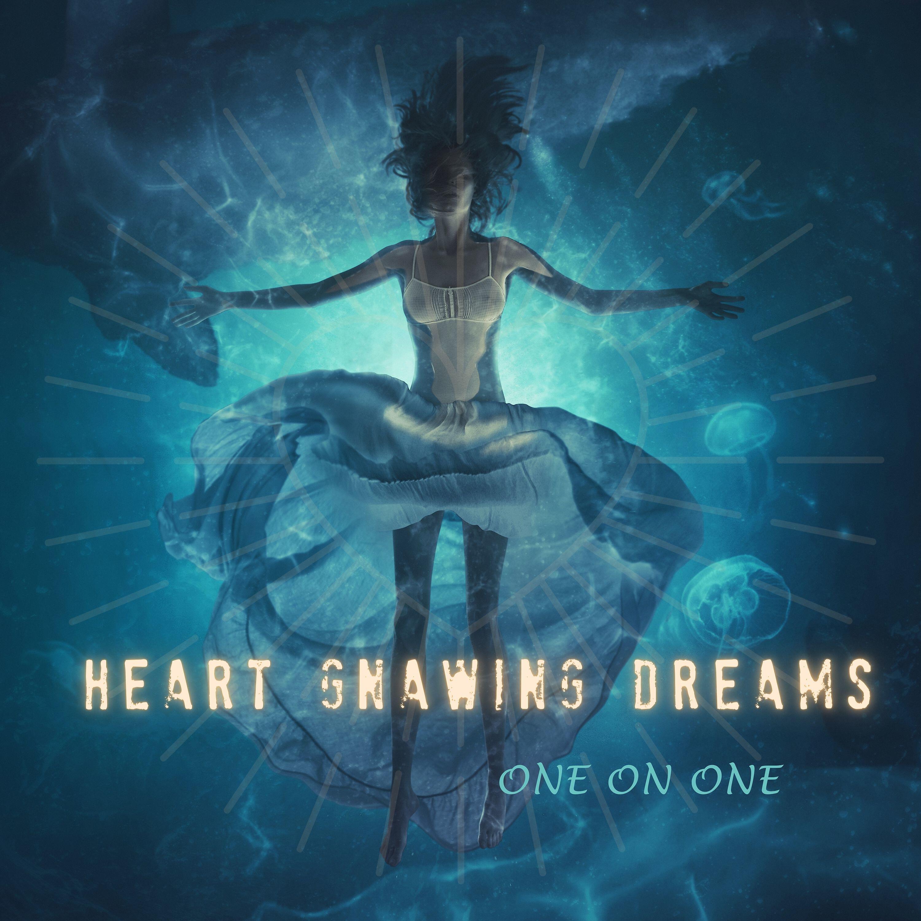 Релиз Heart Gnawing Dreams