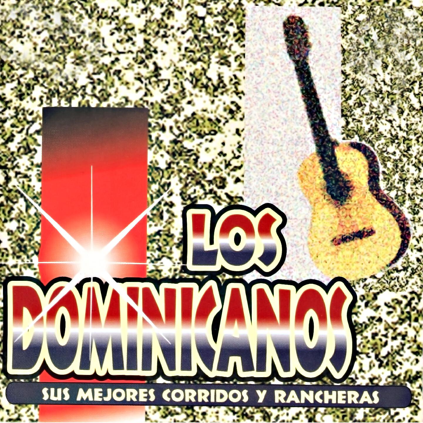 Релиз Los Dominicanos: Sus Mejores Corridos y Rancheras