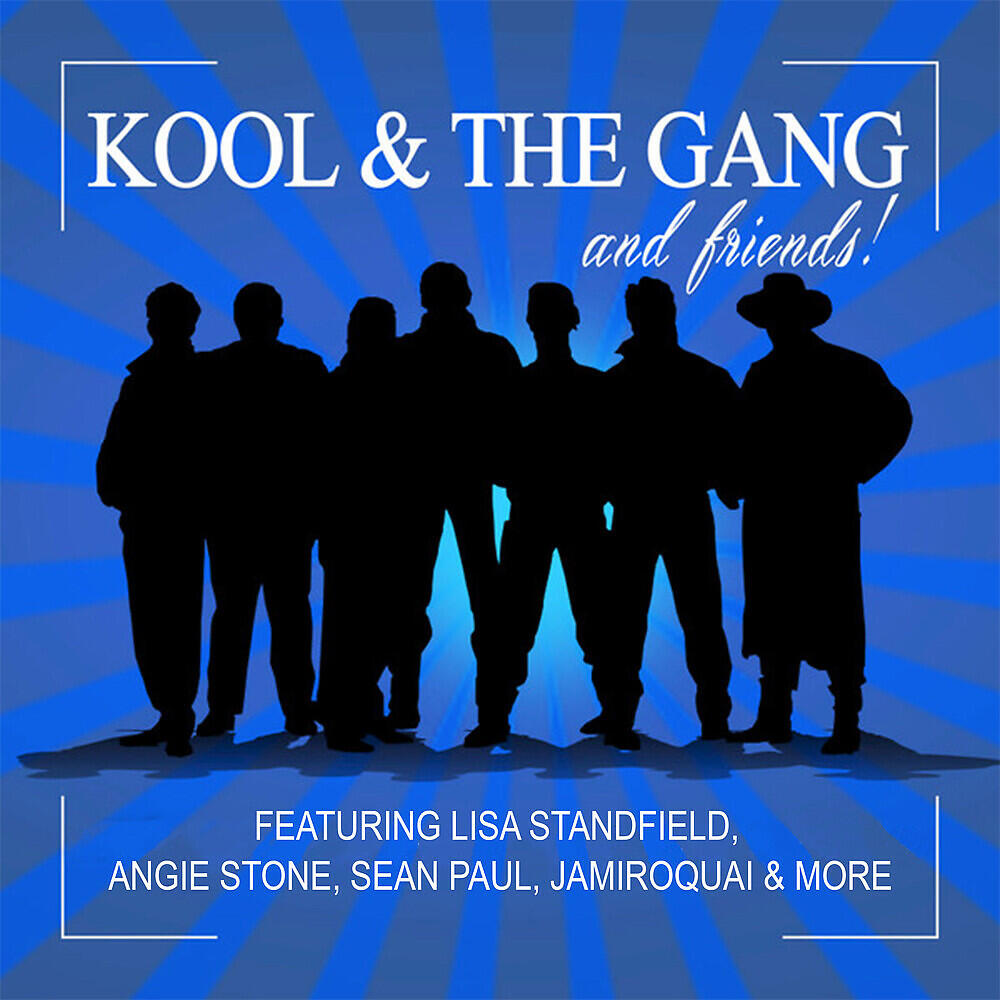 Релиз Kool & The Gang and Friends!