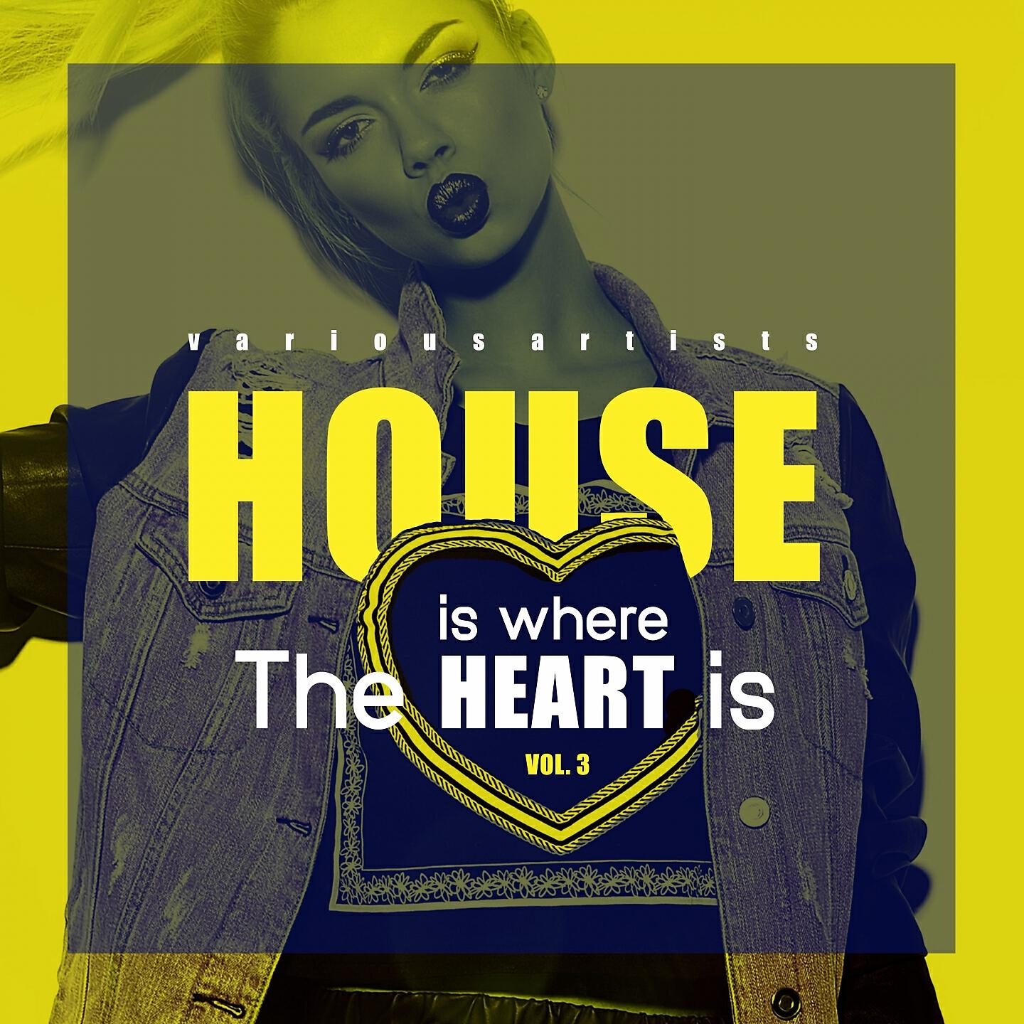 Релиз House Is Where The Heart Is, Vol. 3