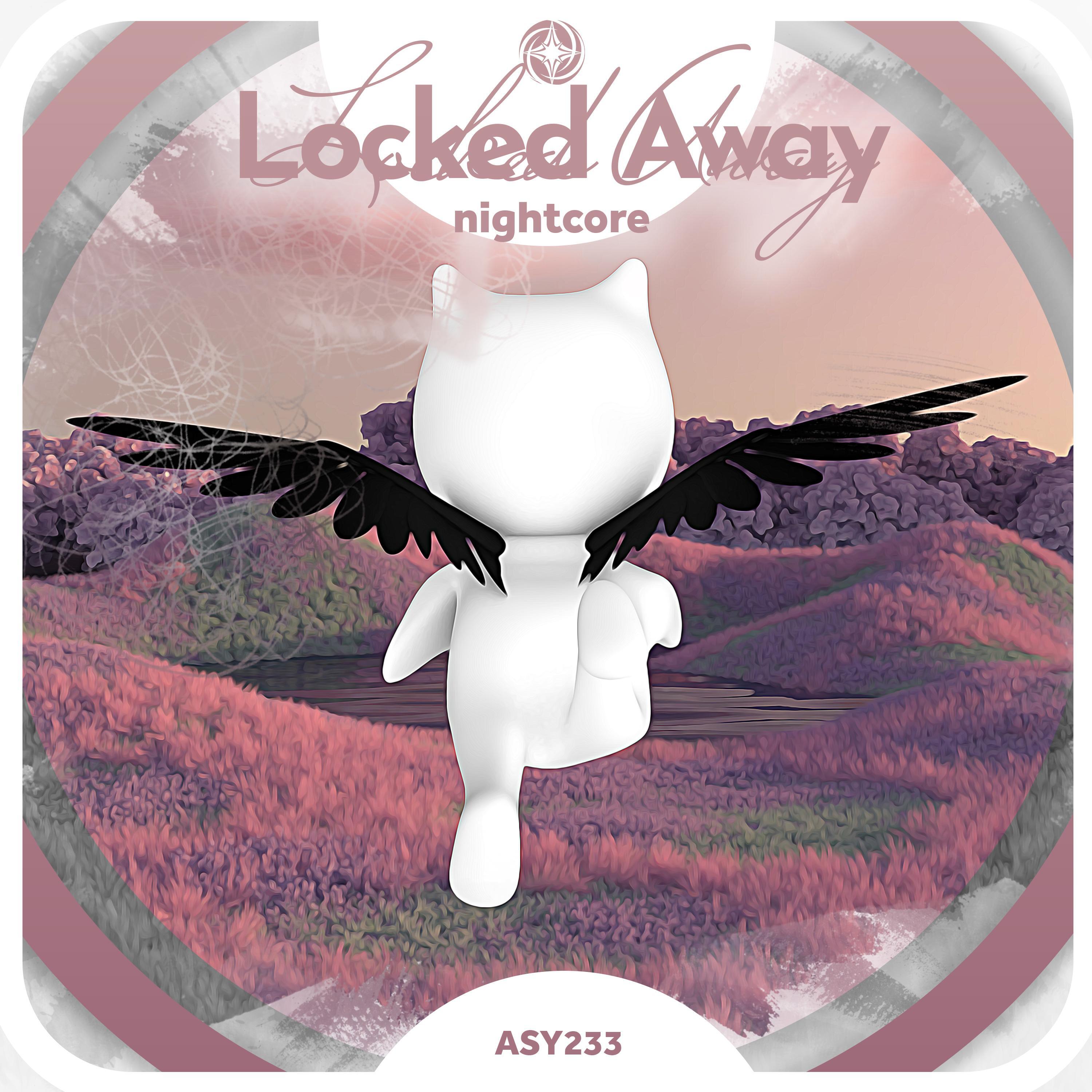 Релиз Locked Away (Nightcore)