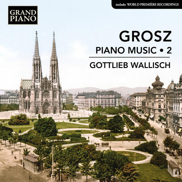 Релиз Grosz: Piano Music, Vol. 2
