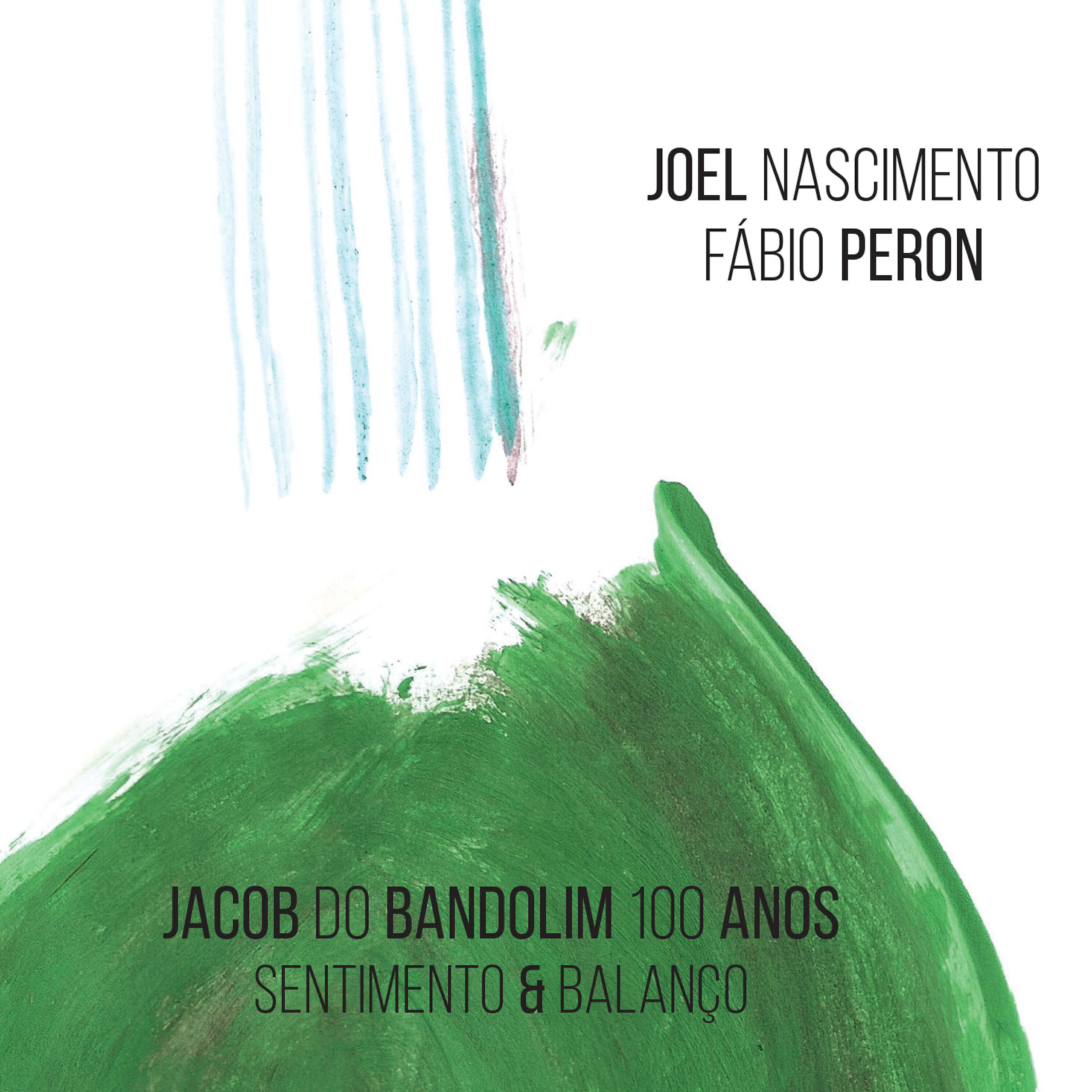 Релиз Jacob do Bandolim 100 Anos Sentimento & Balanço