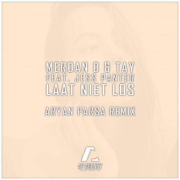 Релиз Laat Niet Los (feat. Jess Panter) [Aryan Parsa Remix]